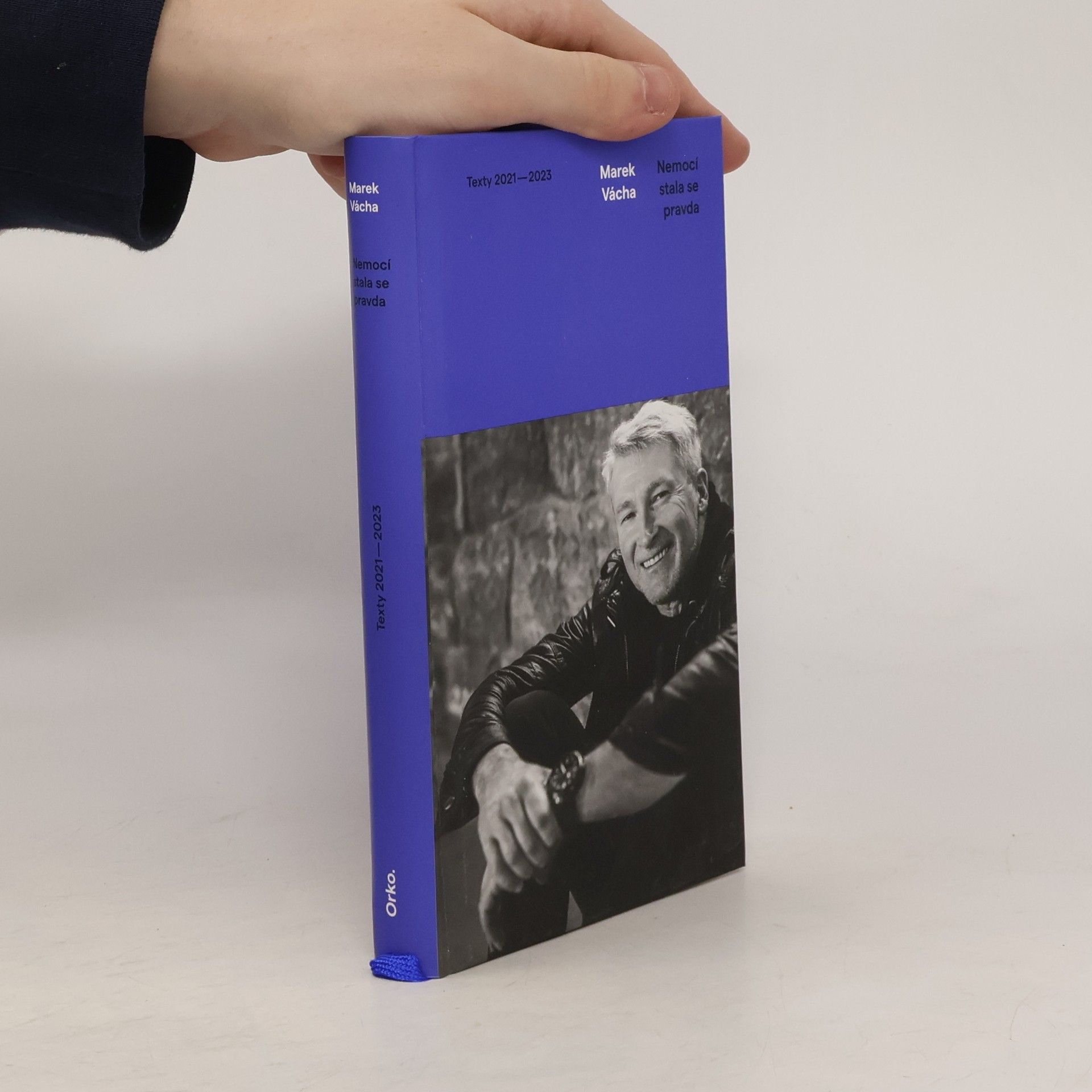 Marek Orko Vácha Nemocí stala se pravda : texty 2021-2023