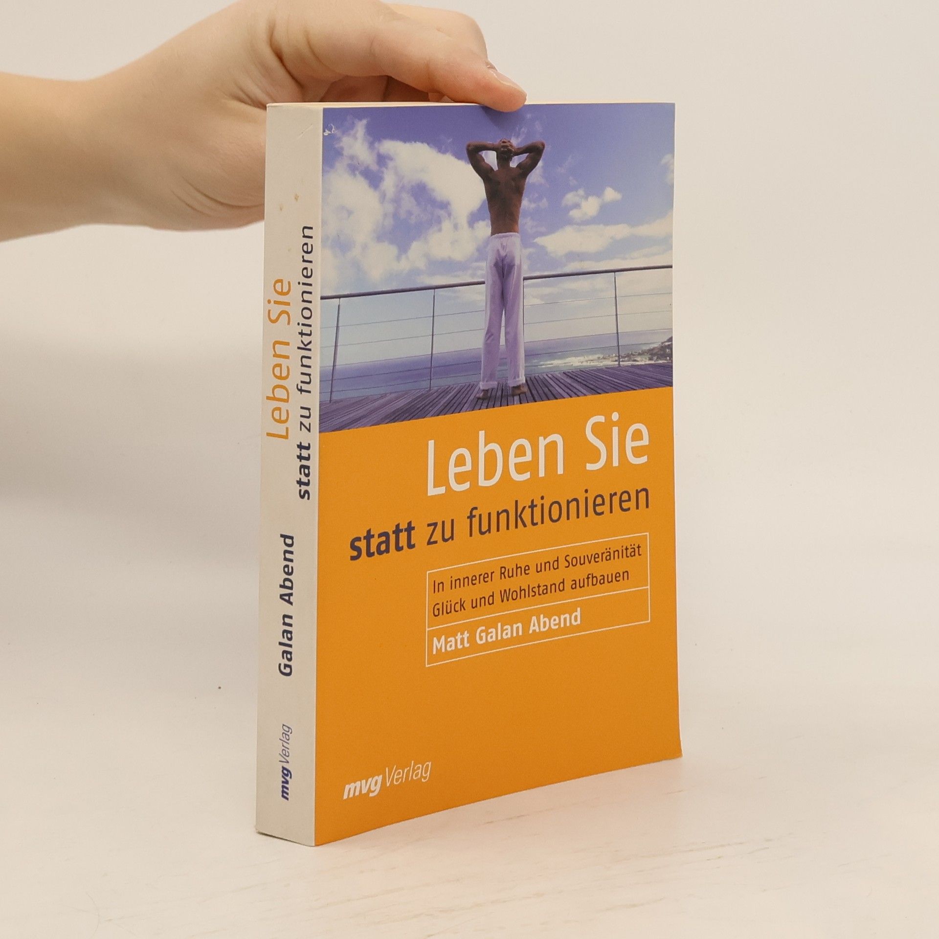 Leben Sie statt zu funktionieren