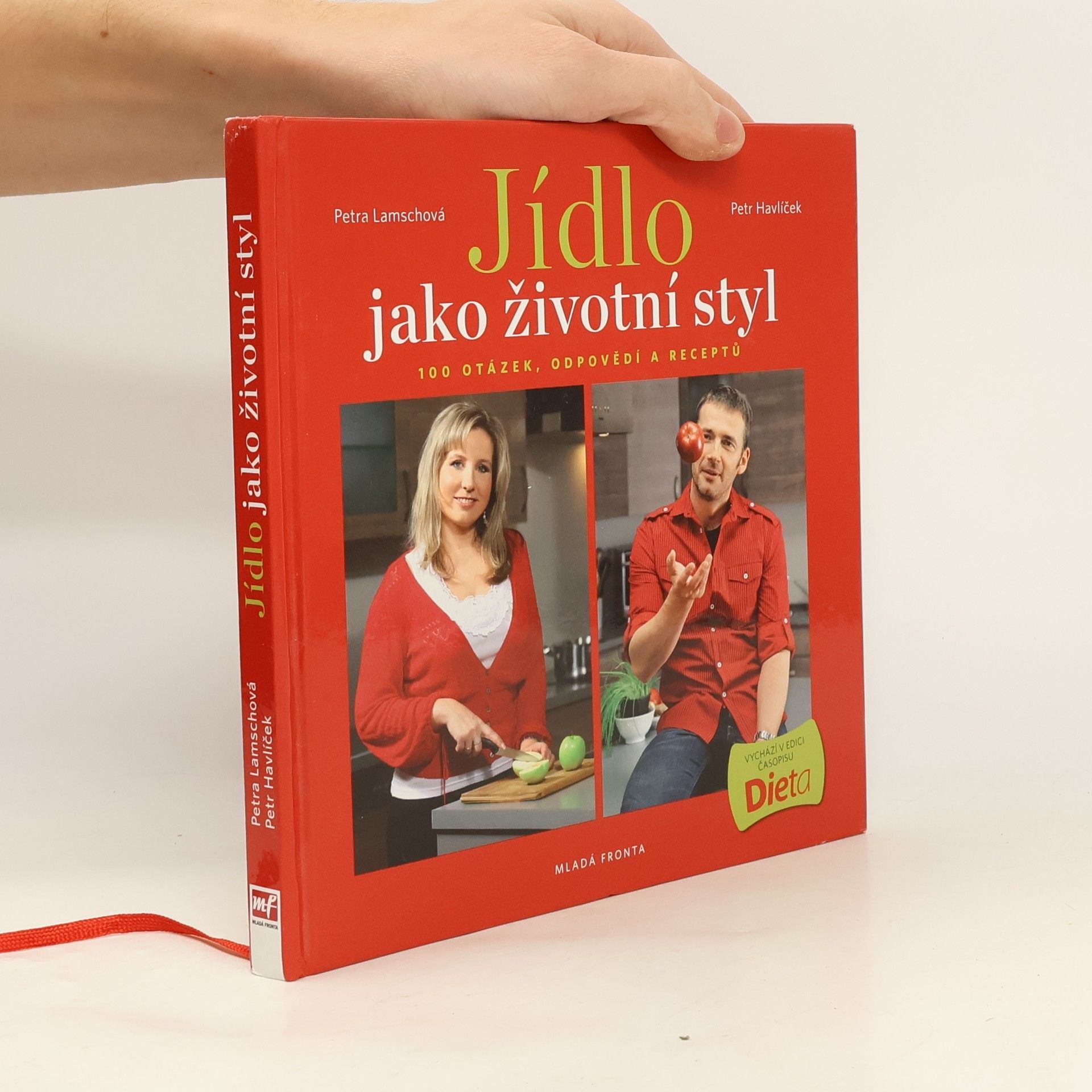 Jídlo jako životní styl, aneb 100 otázek, odpovědí a receptů