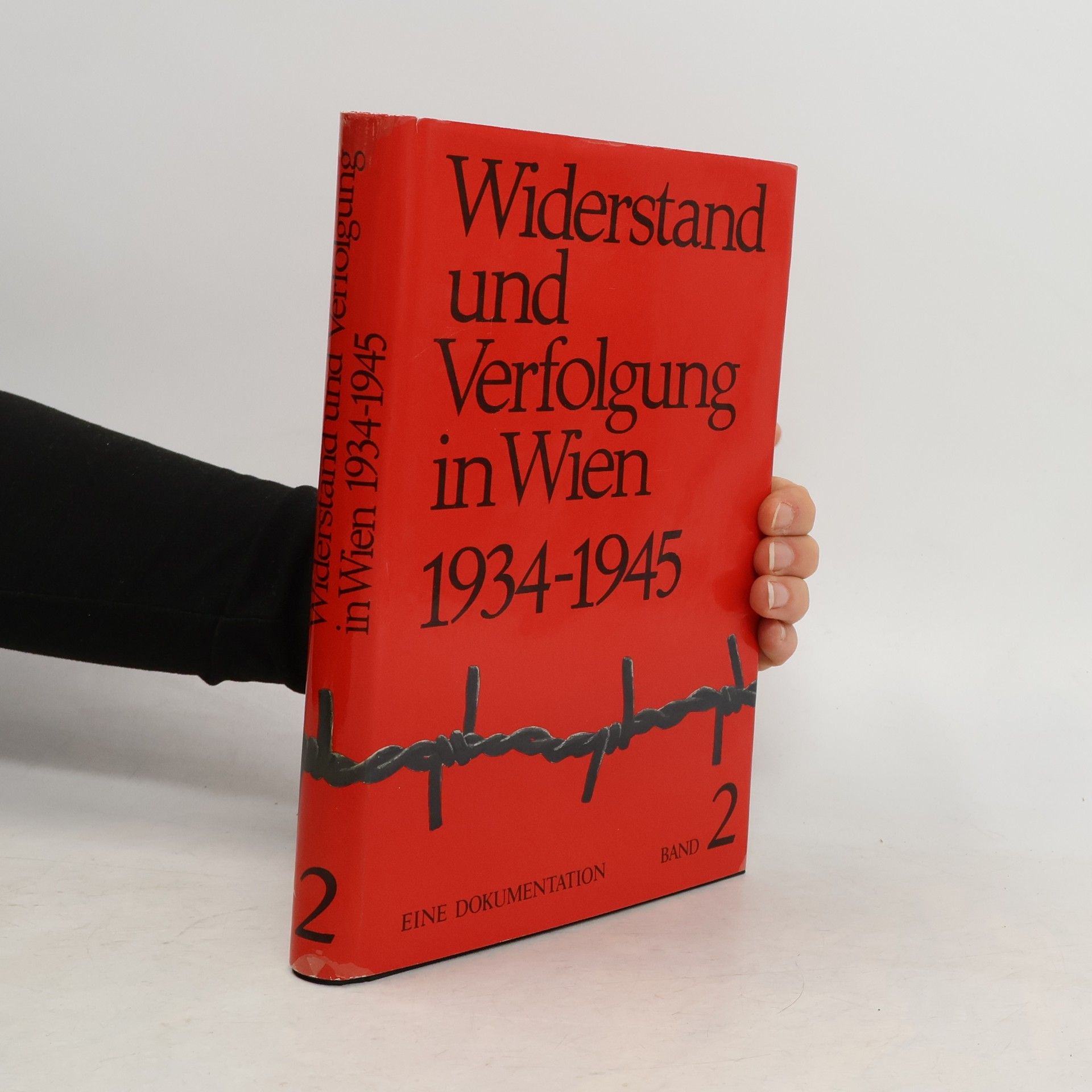 Widerstand und Verfolgung in Wien 1934-1945, Band 2