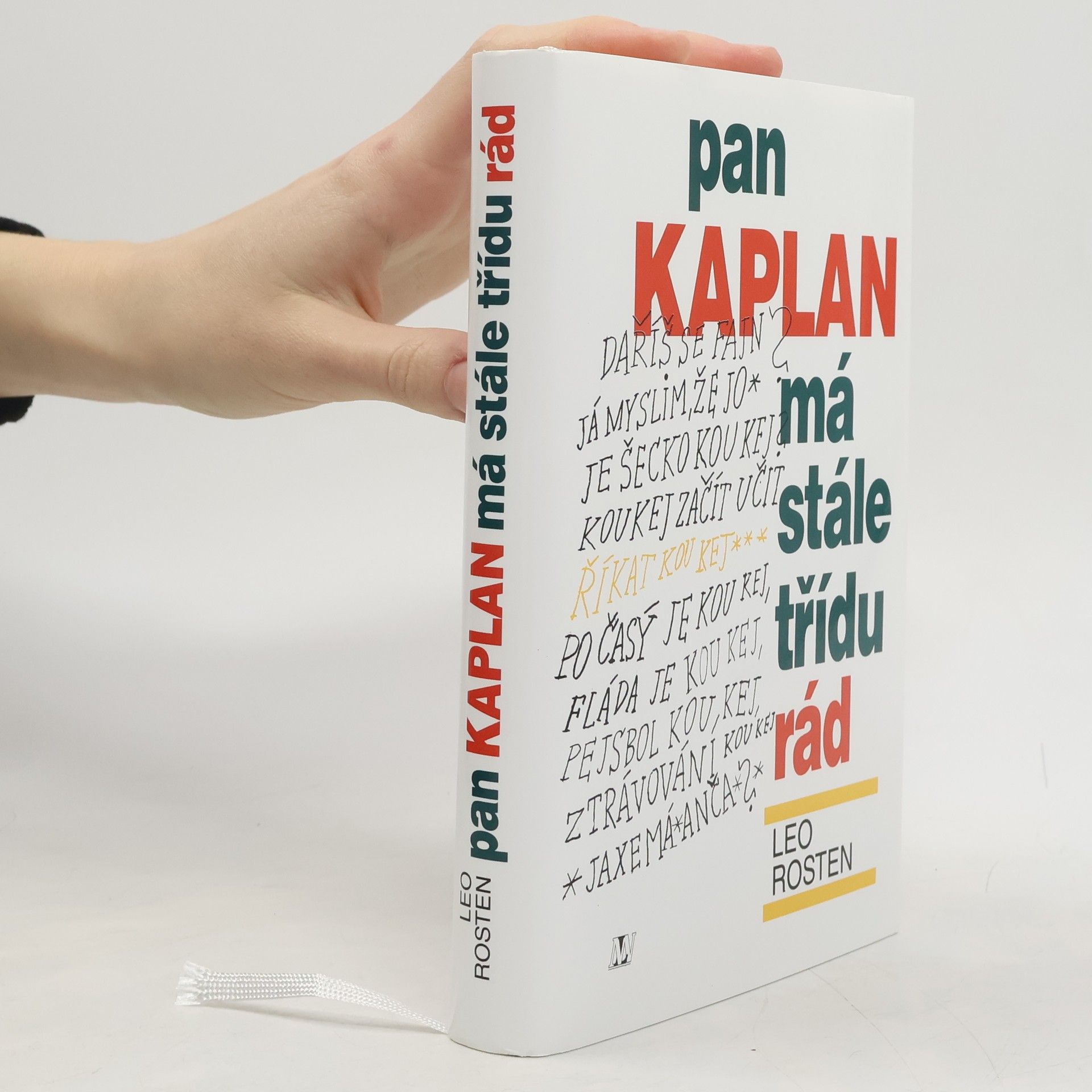 Leo Rosten Pan Kaplan má stále třídu rád