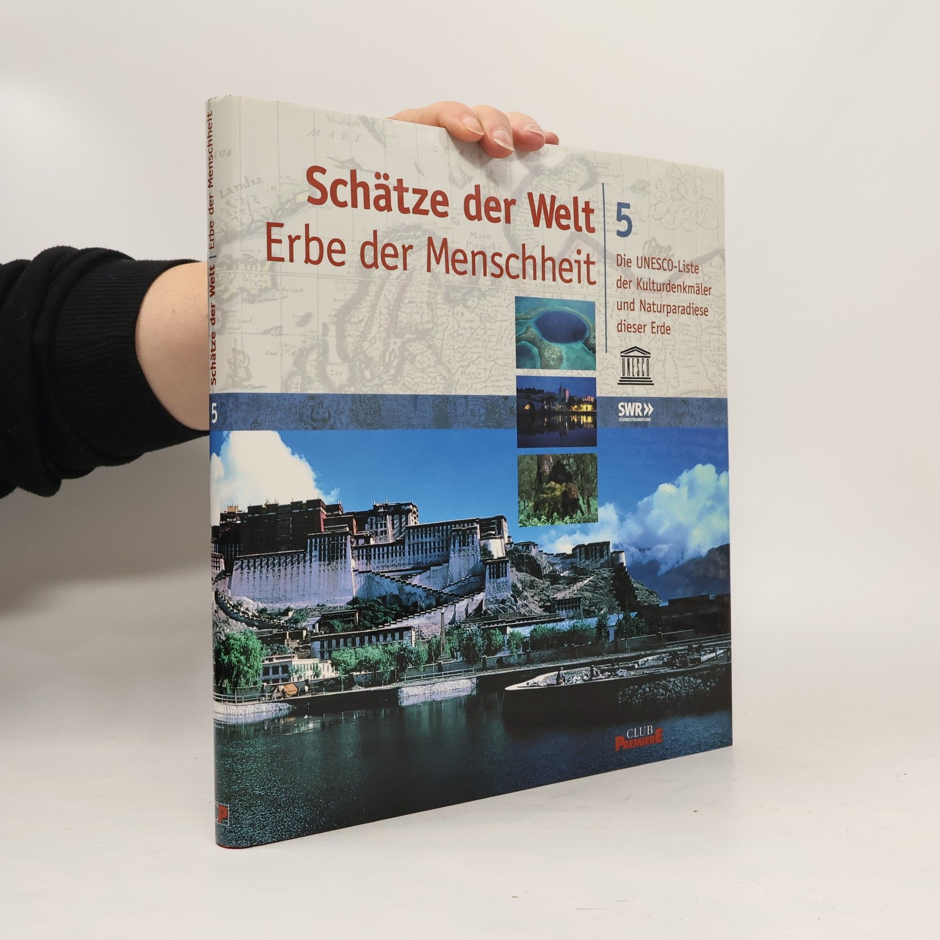 Autorenkollektiv Schätze der Welt 5. Erbe der Menschheit