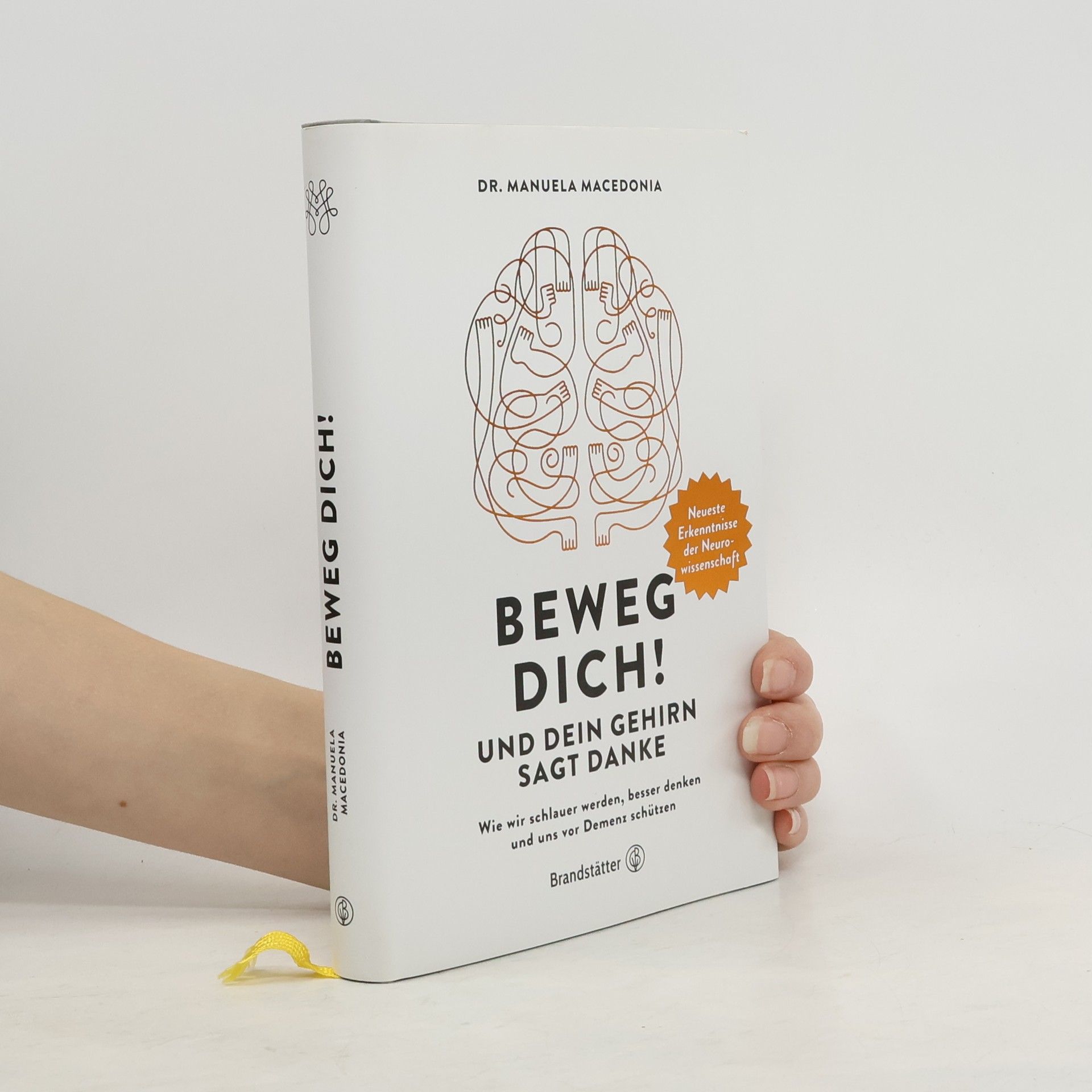 Manuela Macedonia Beweg dich! Und dein Gehirn sagt Danke