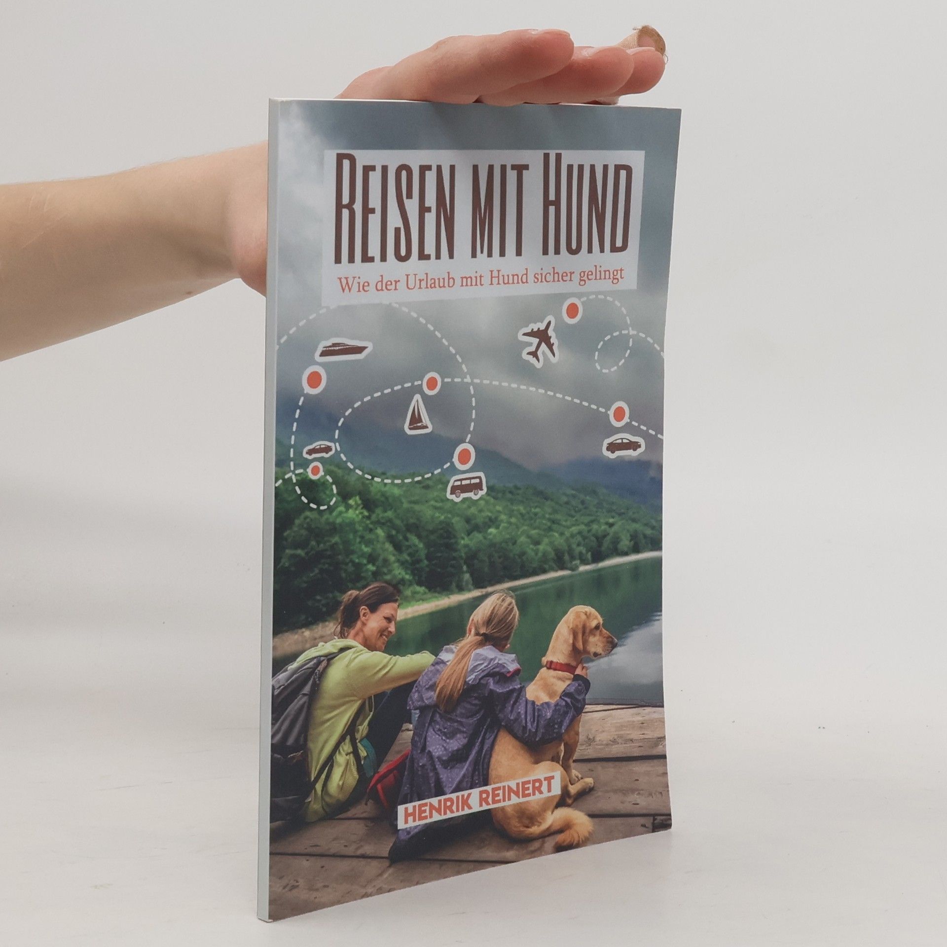 Henrik Reinert Mit Hund im Urlaub: Reisen mit Hund