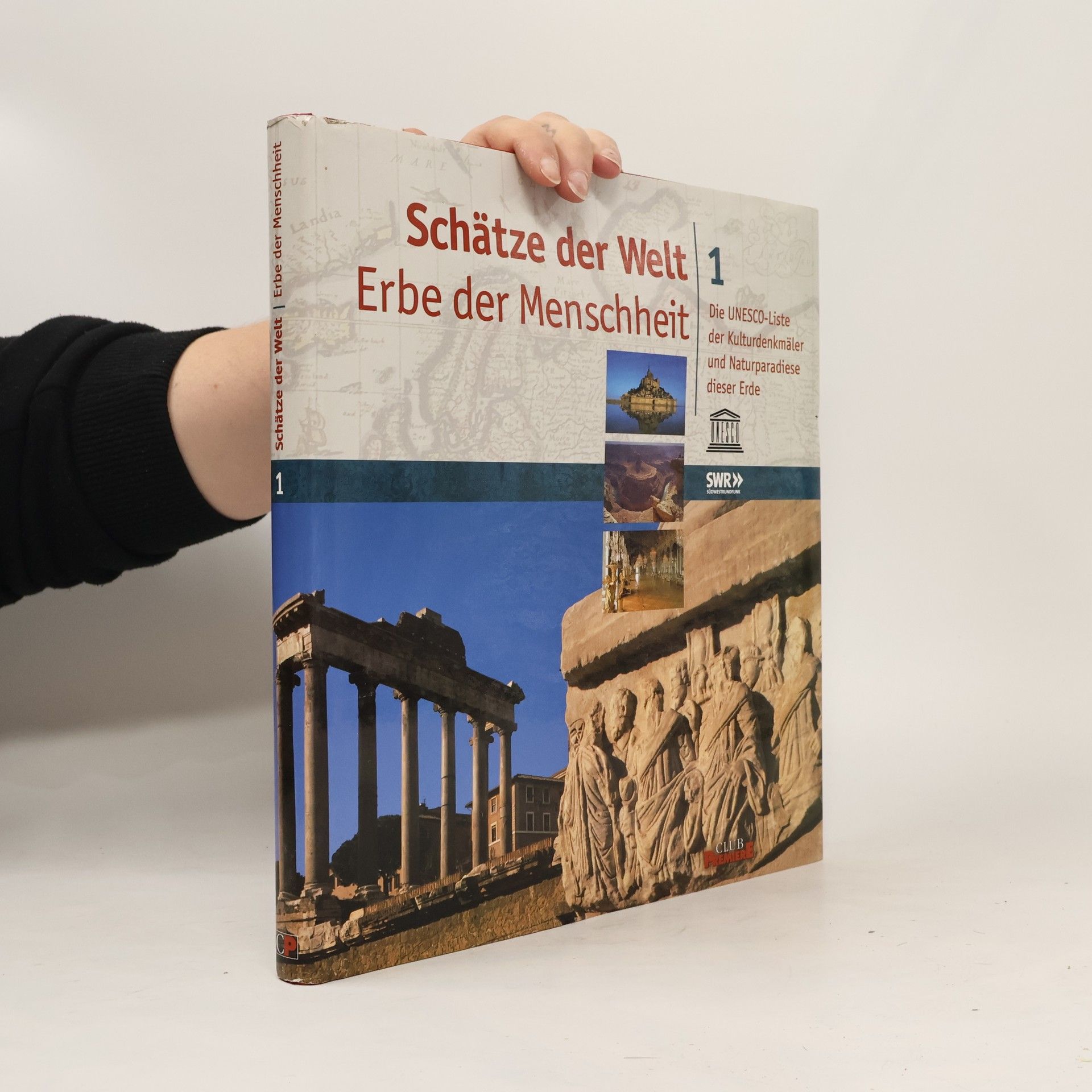 Autorenkollektiv Schätze der Welt 1. Erbe der Menschheit