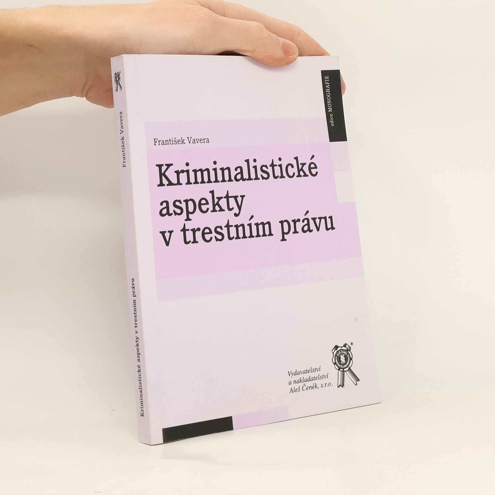 František Vavera Kriminalistické aspekty v trestním právu