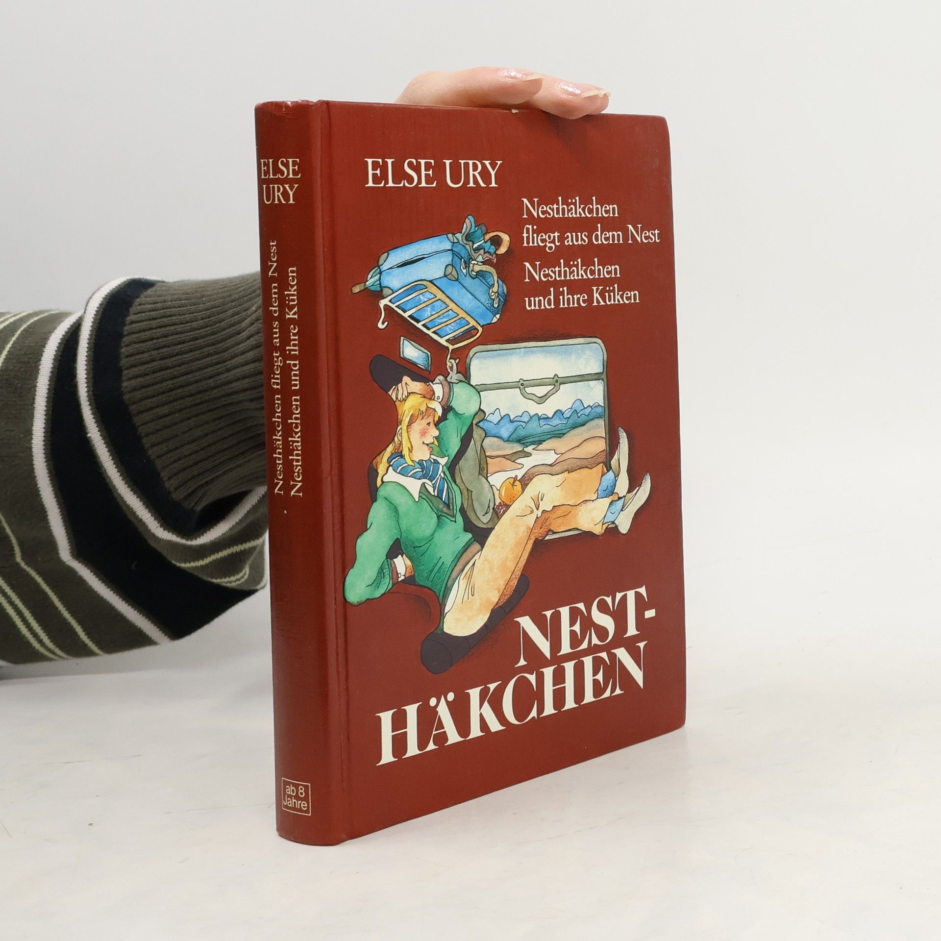 Else Ury Nesthäkchen fliegt aus dem Nest/Nesthäkchen und ihre Küken