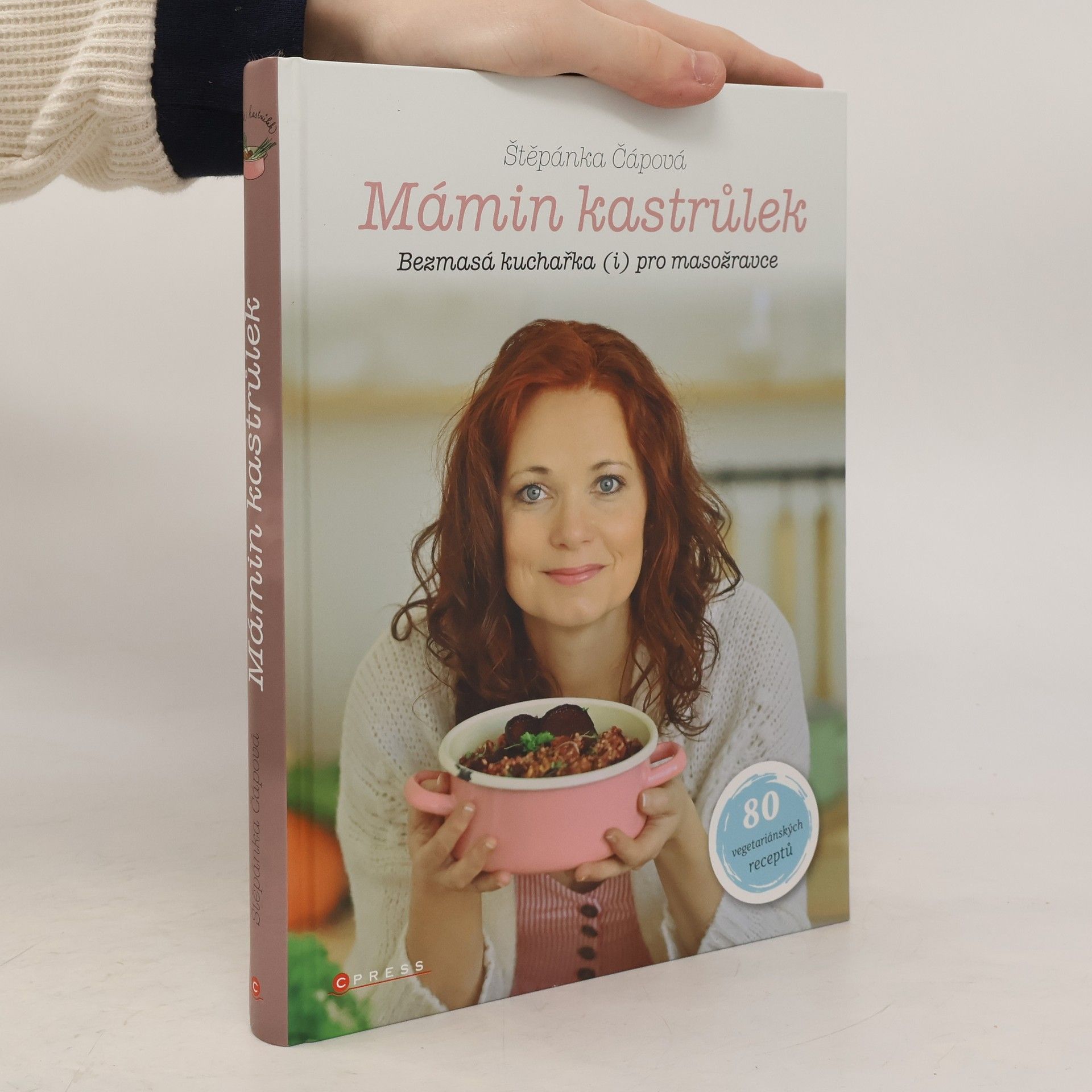 Štěpánka Čápová Mámin kastrůlek. Bezmasá kuchařka (i) pro masožravce
