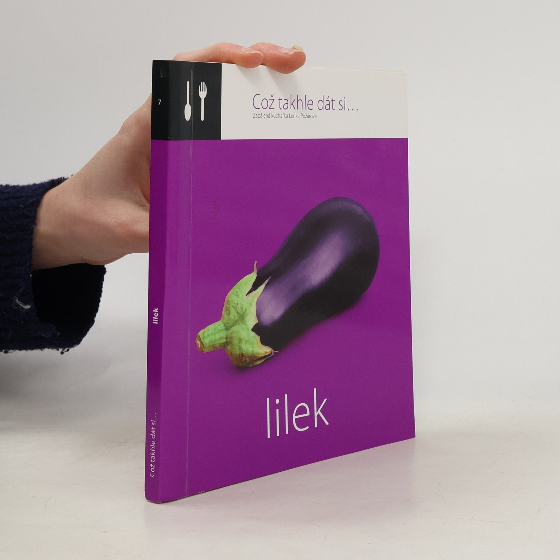 Lenka Požárová Což takhle dát si... Lilek