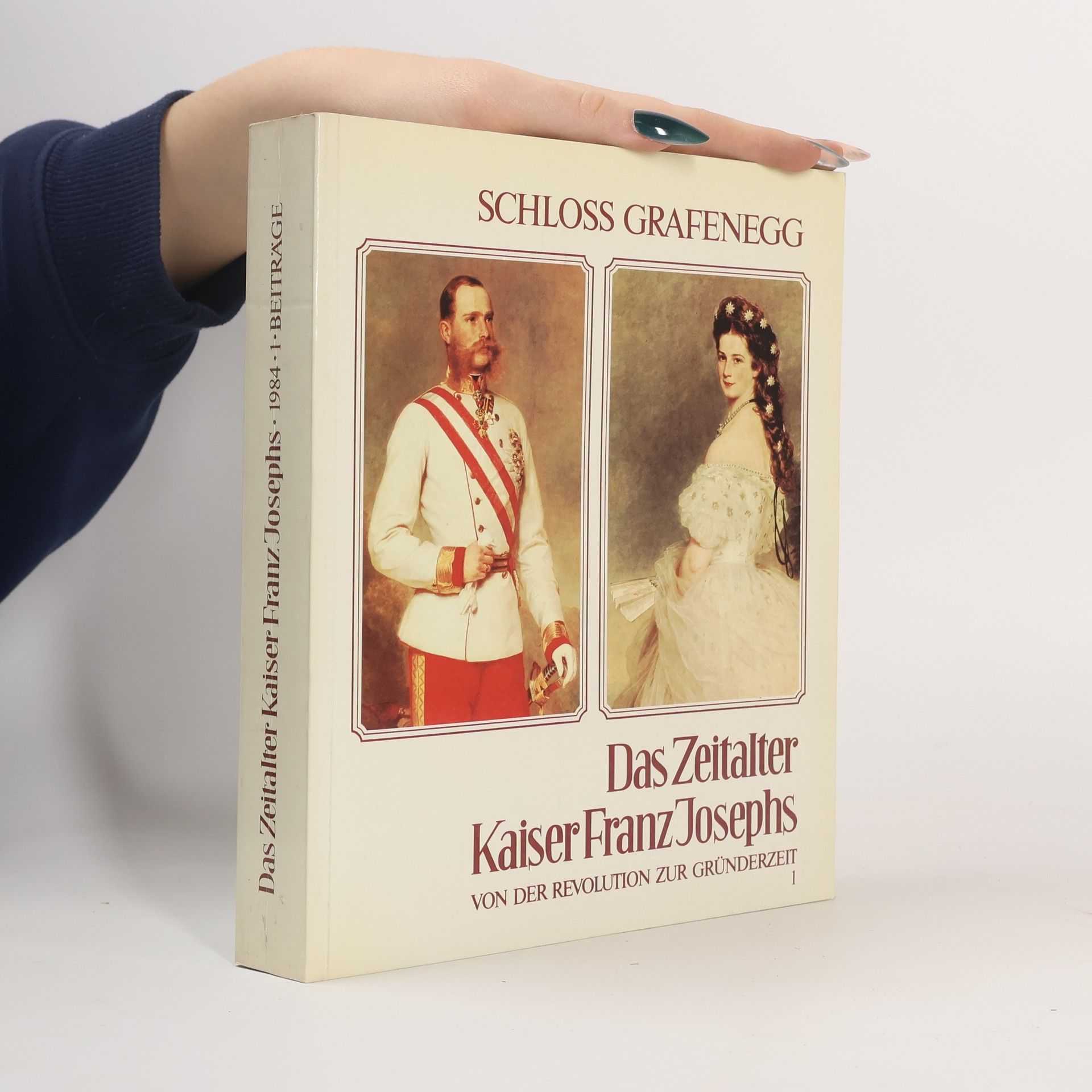 Auteurscollectief Das Zeitalter Kaiser Franz Josephs 2. Von der Revolution zur Gründerzeit