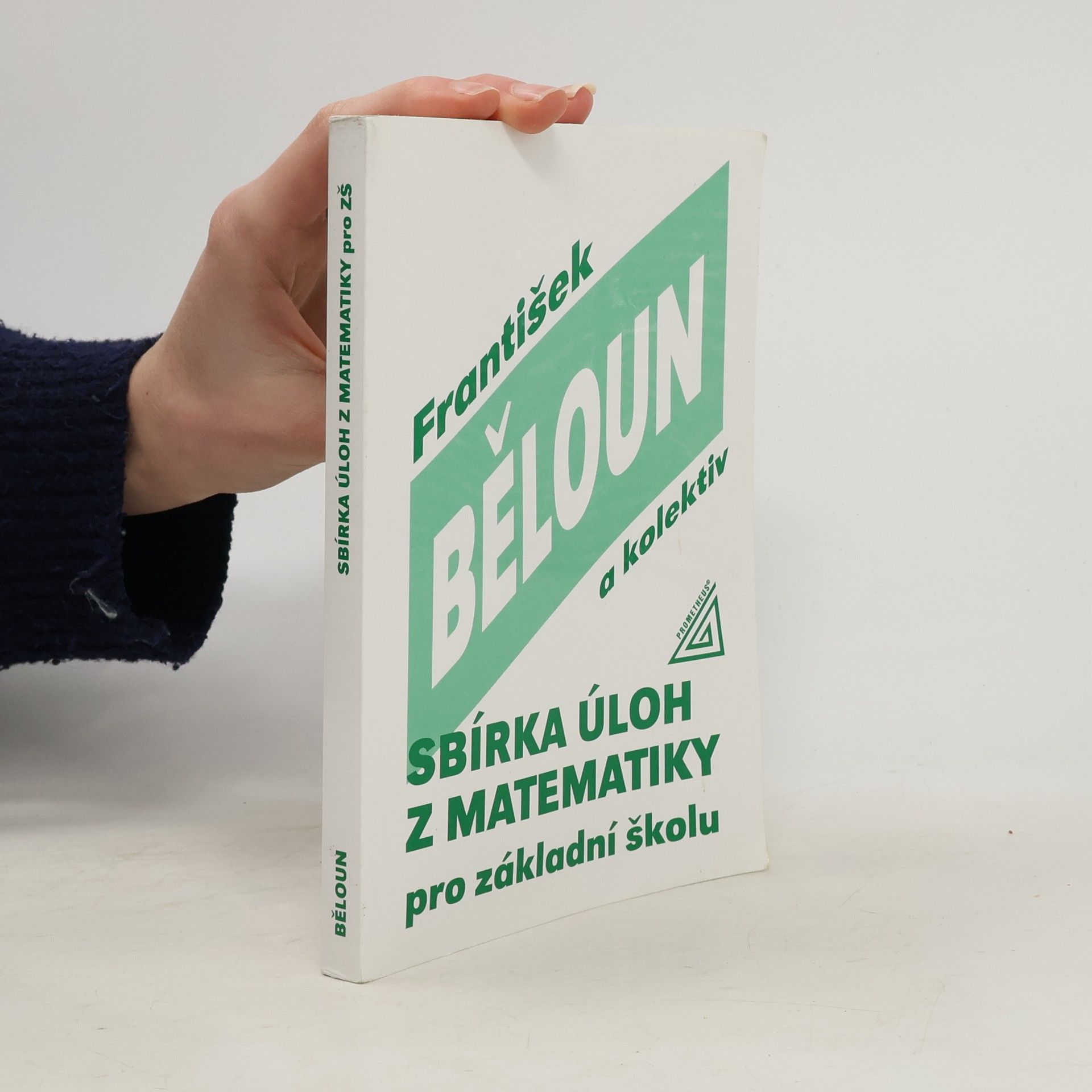 František Běloun Sbírka úloh z matematiky pro základní školu