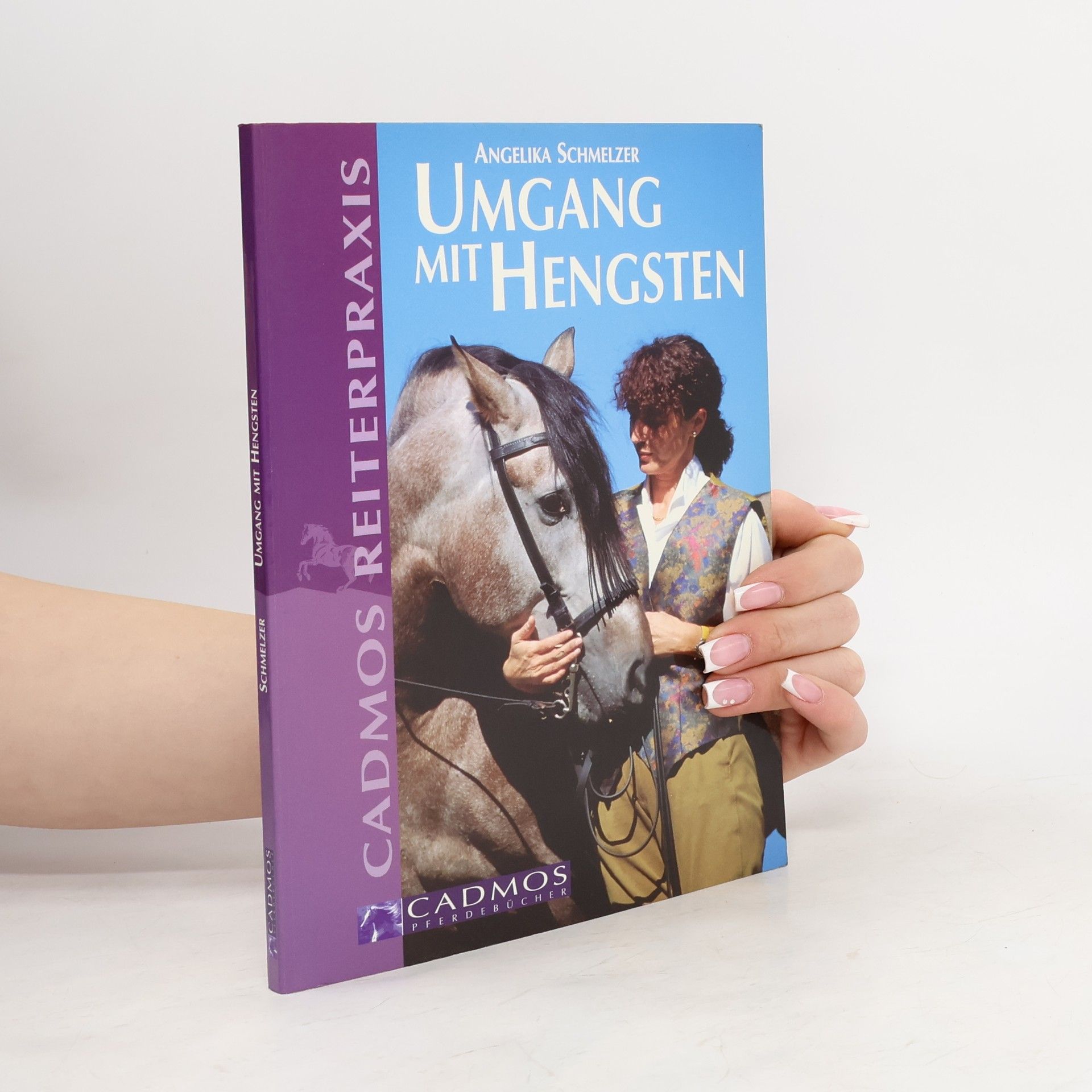 Angelika Schmelzer Cadmos Reiterpraxis: Umgang mit Hengsten