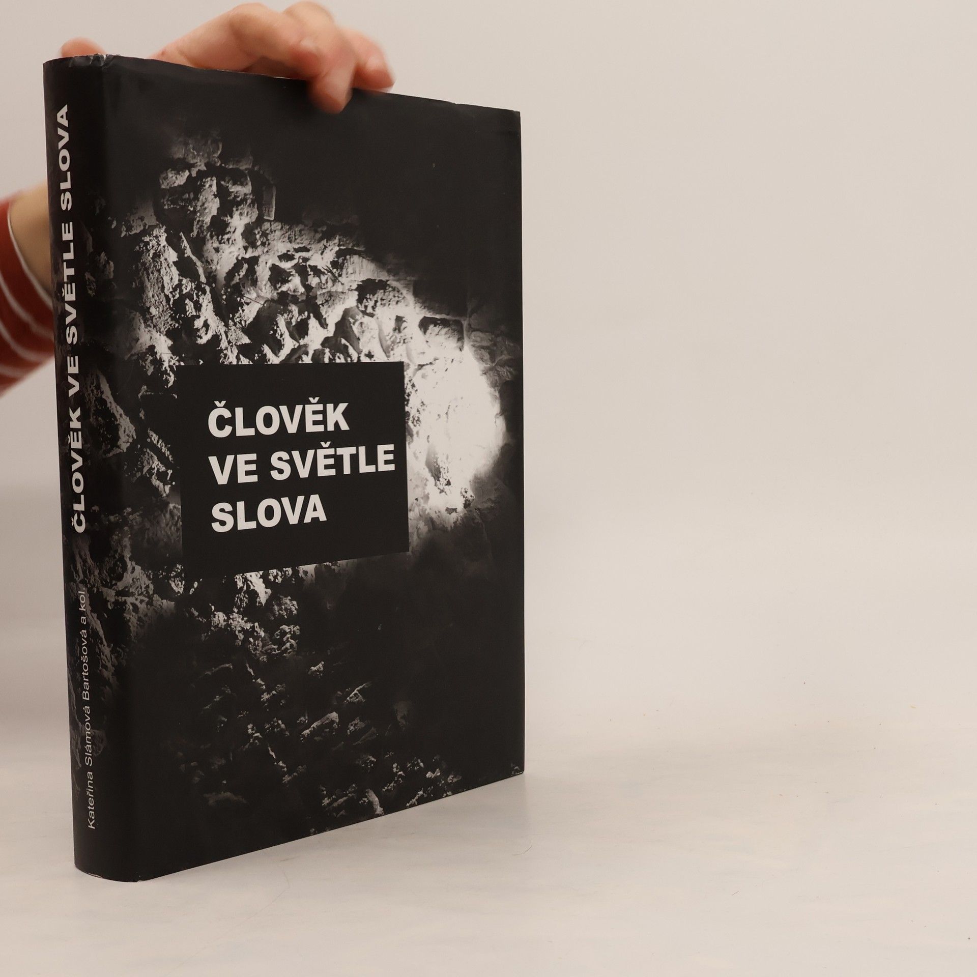 Kateřina Slámová Bartošová Člověk ve světle slova