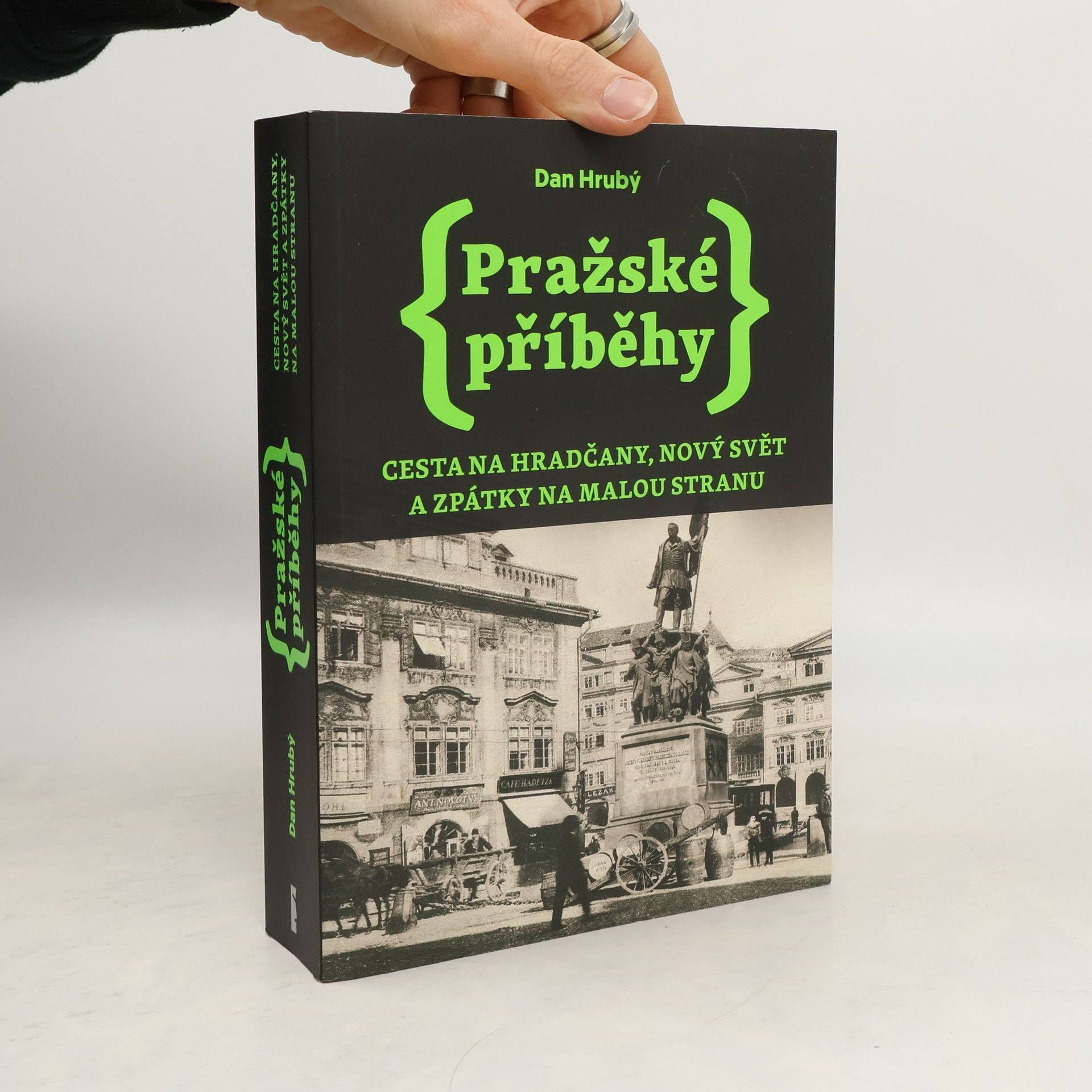 Pražské příběhy. Cesta na Hradčany, Nový Svět a zpátky na Malou Stranu