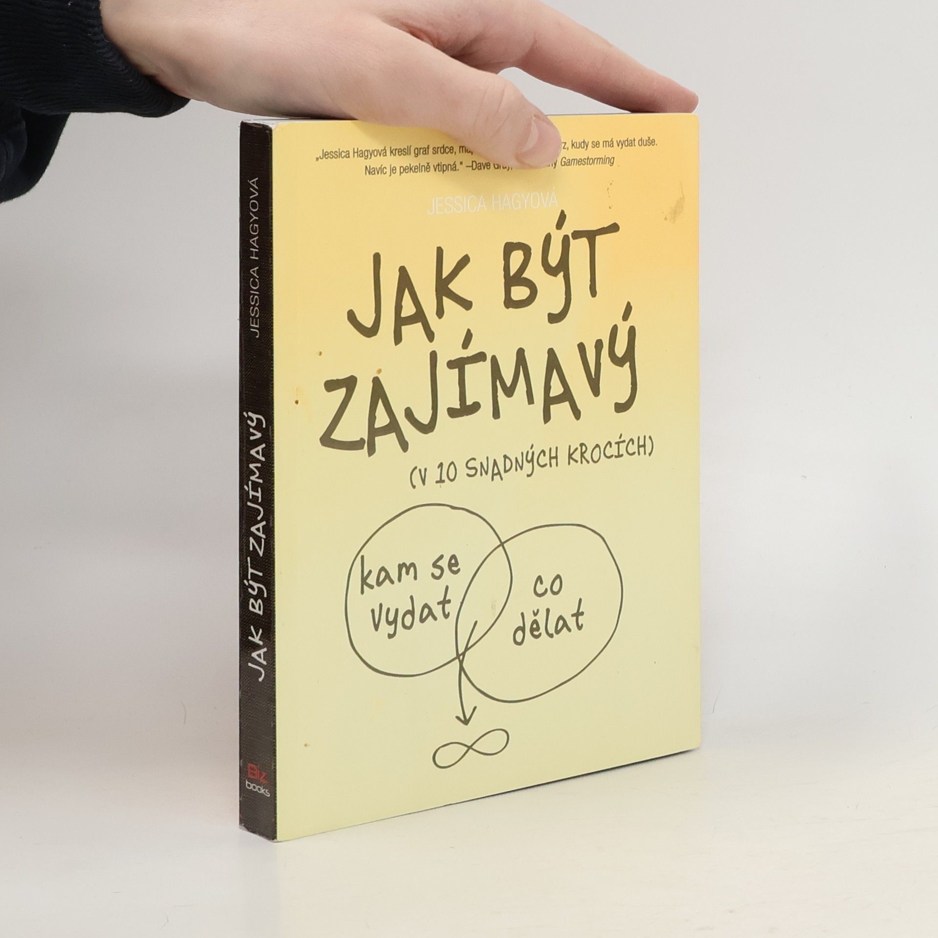 Jessica Hagy Jak být zajímavý : (v 10 snadných krocích)