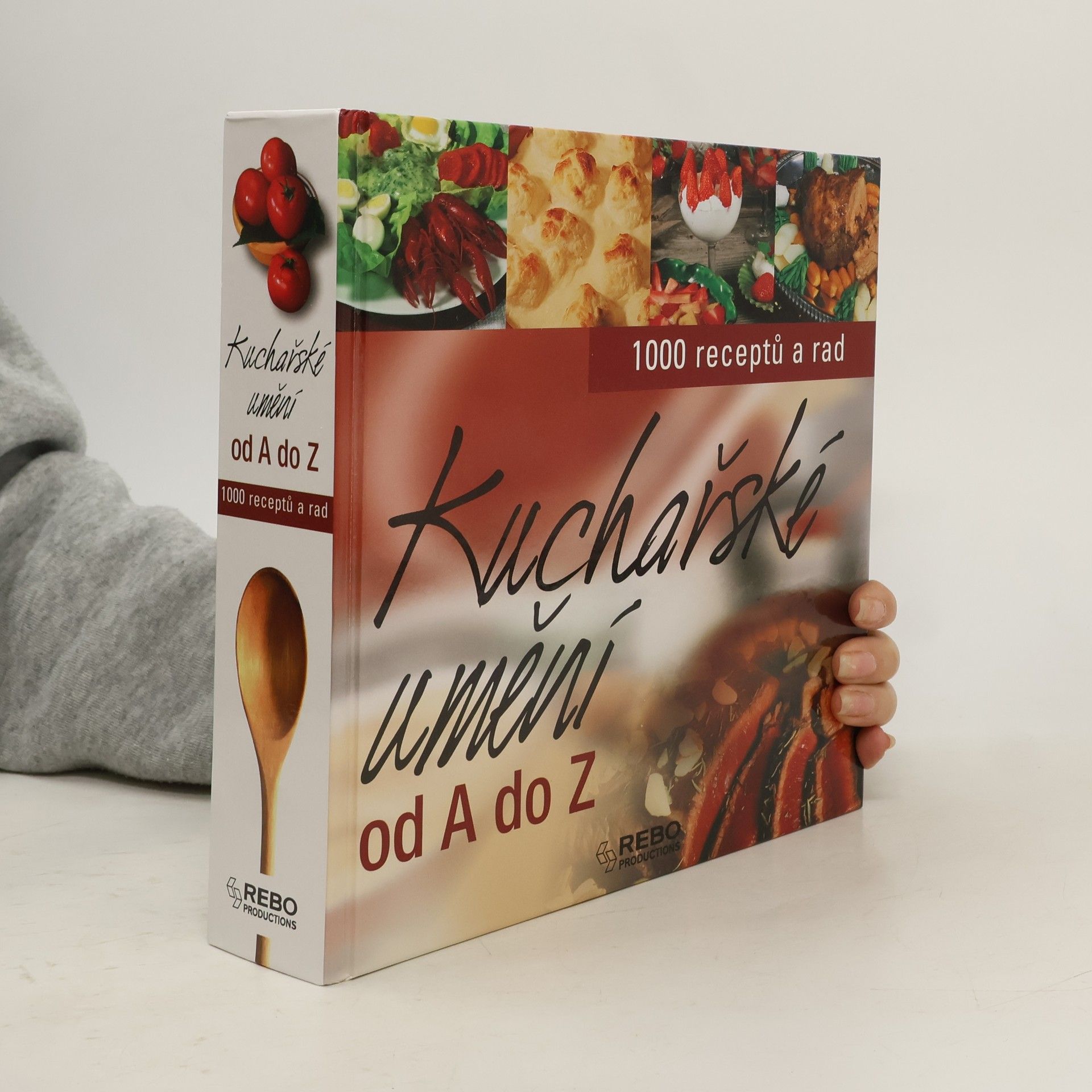 Stéphane Lagorce Kuchařské umění od A do Z : 1000 receptů a rad pod vedením Sylvie Girard