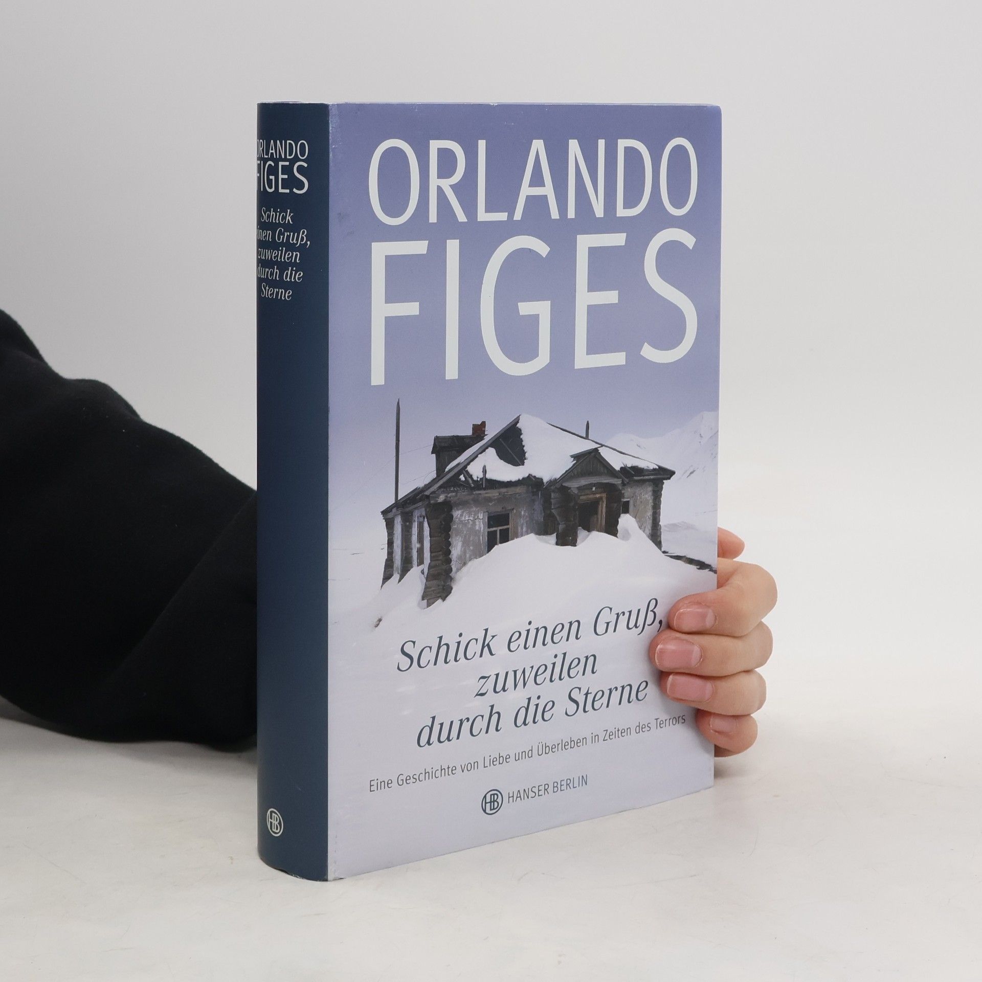 Orlando Figes Schick einen Gruß, zuweilen durch die Sterne