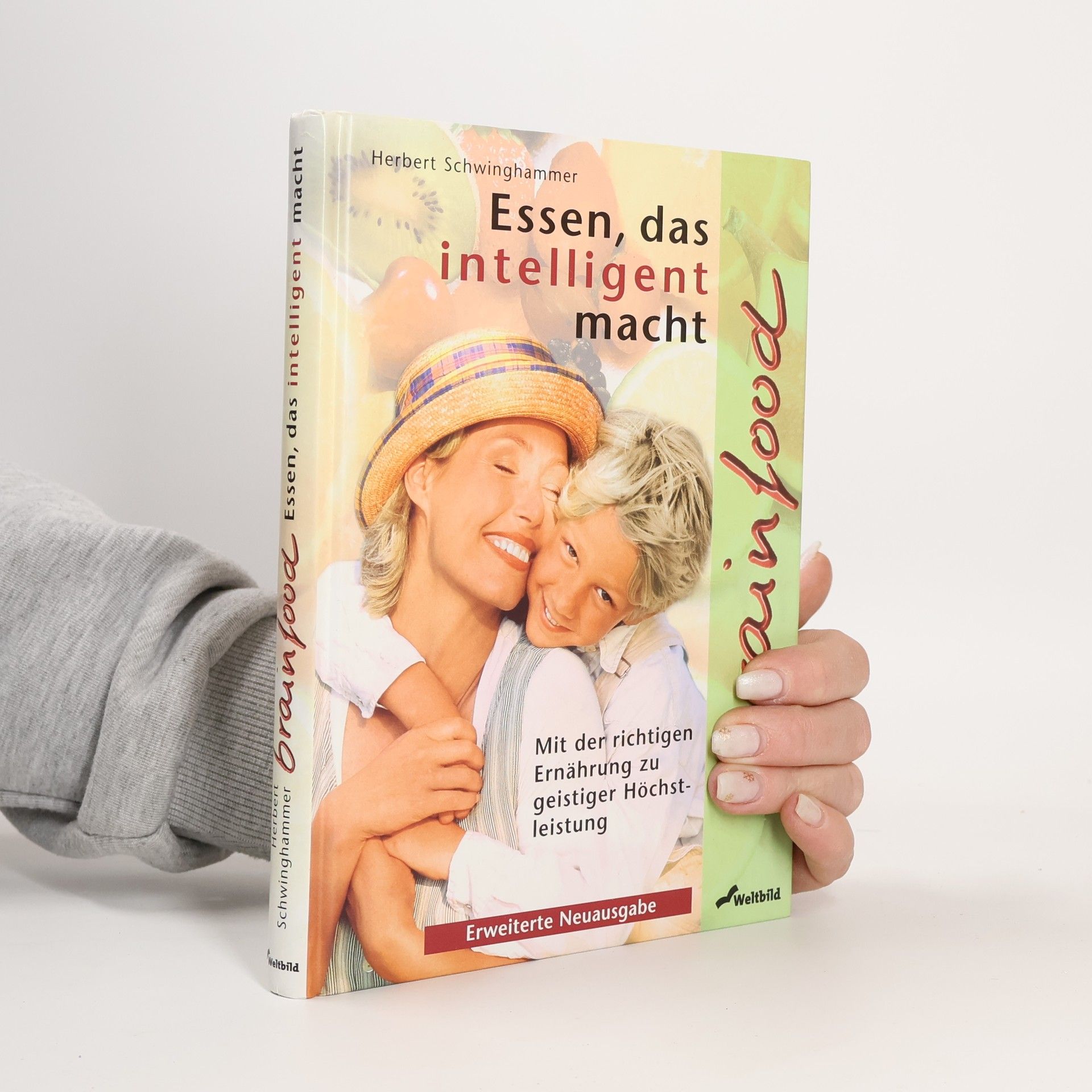 Herbert Schwinghammer Brainfood - Essen, das intelligent macht