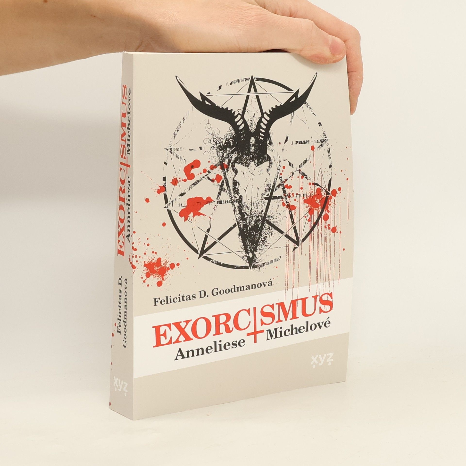 Felicitas D. Goodman Exorcismus Anneliese Michelové