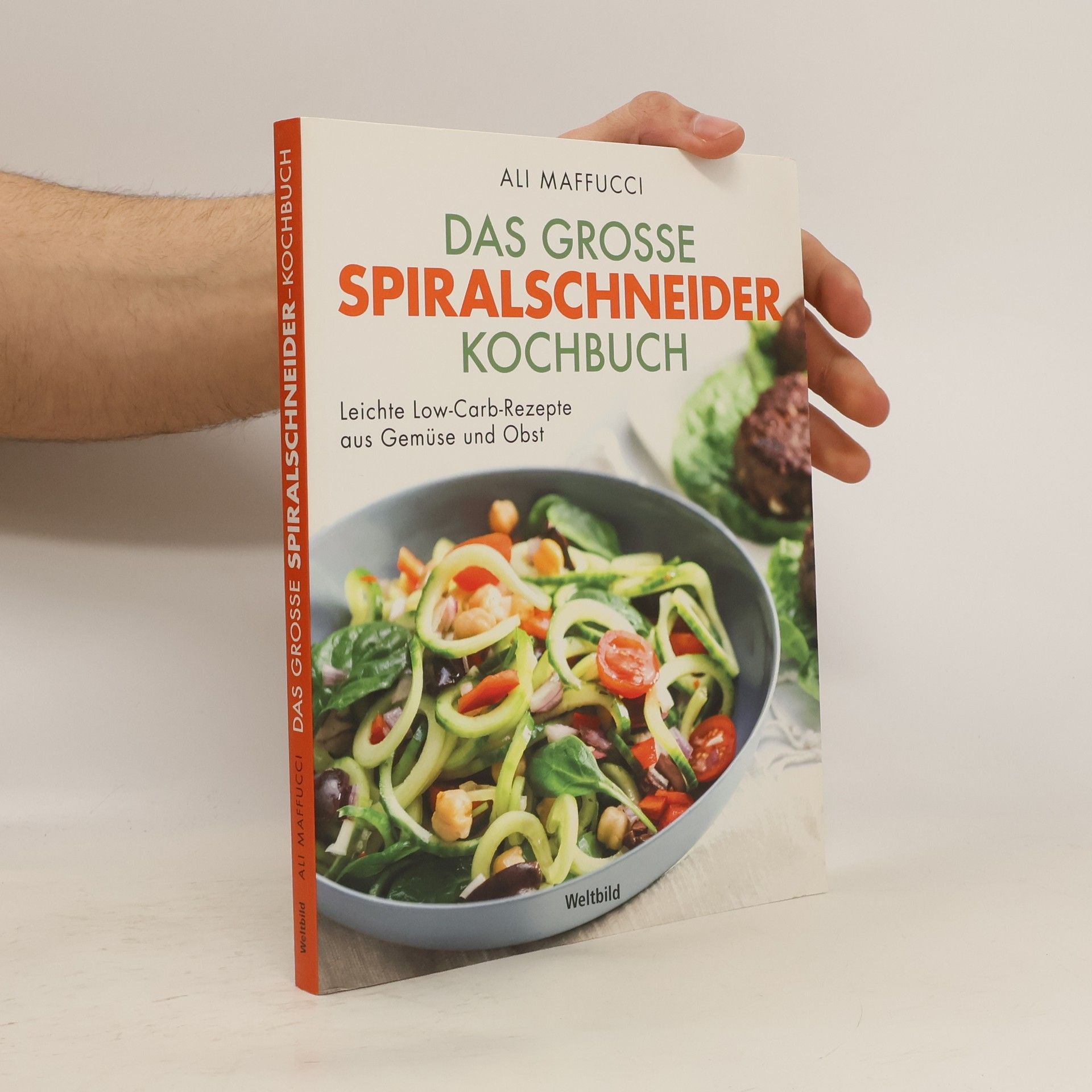 Ali Maffucci Das große Spiralschneider-Kochbuch