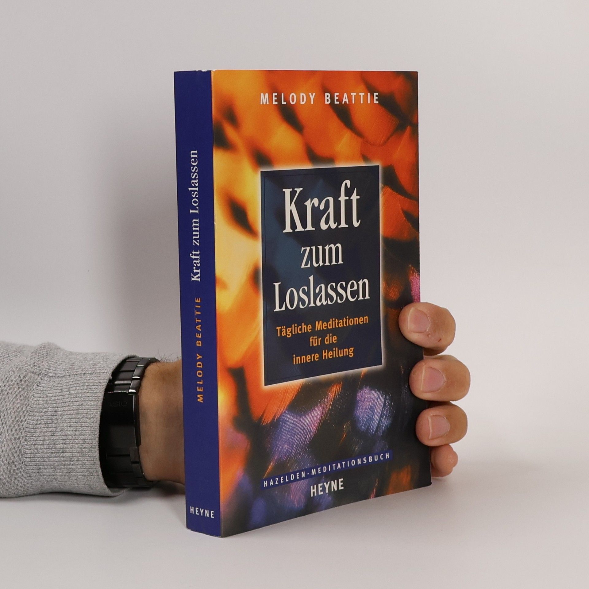 Melody Beattie Kraft zum Loslassen. Tägliche Meditationen für die innere Heilung