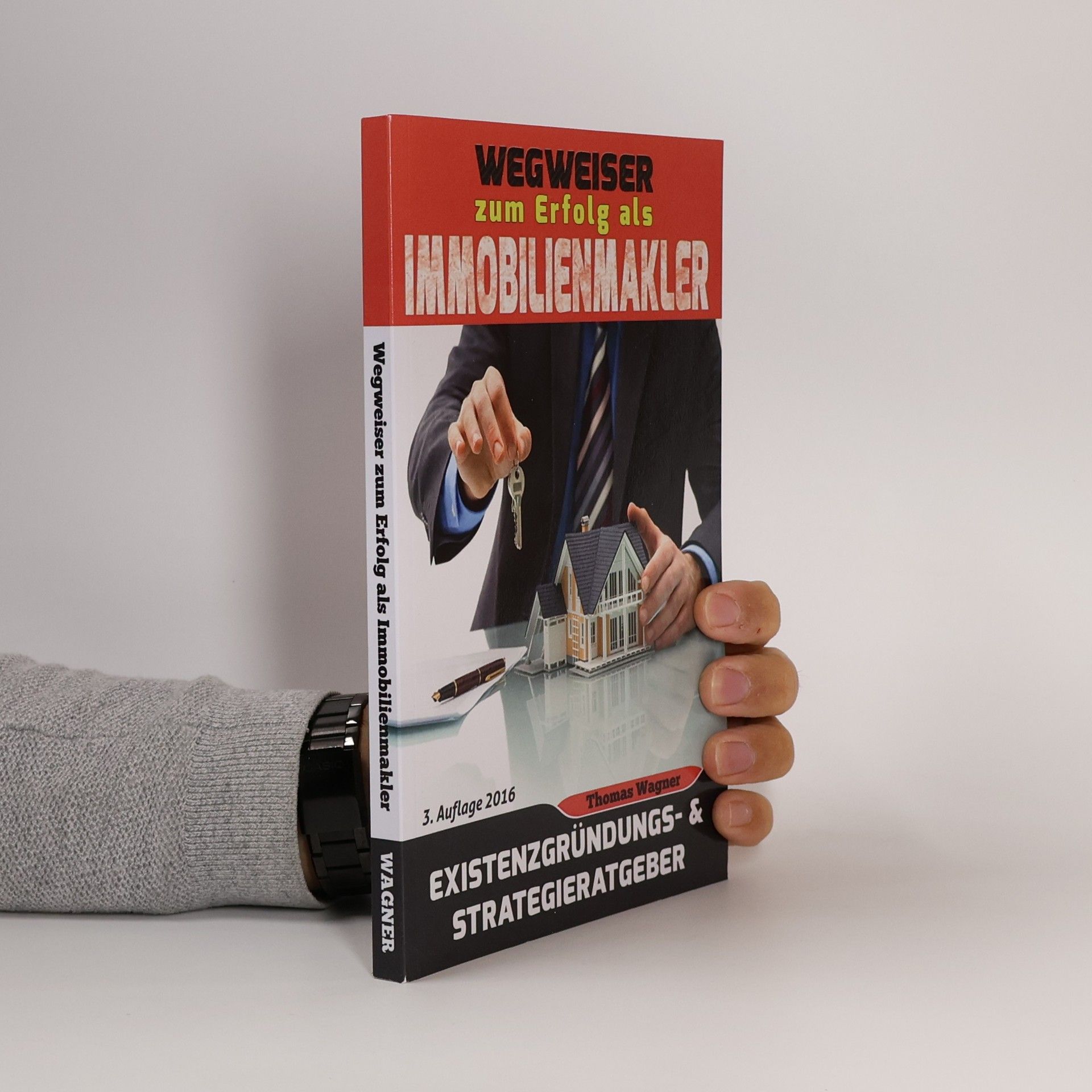 Thomas Wagner Wegweiser zum Erfolg als Immobilienmakler