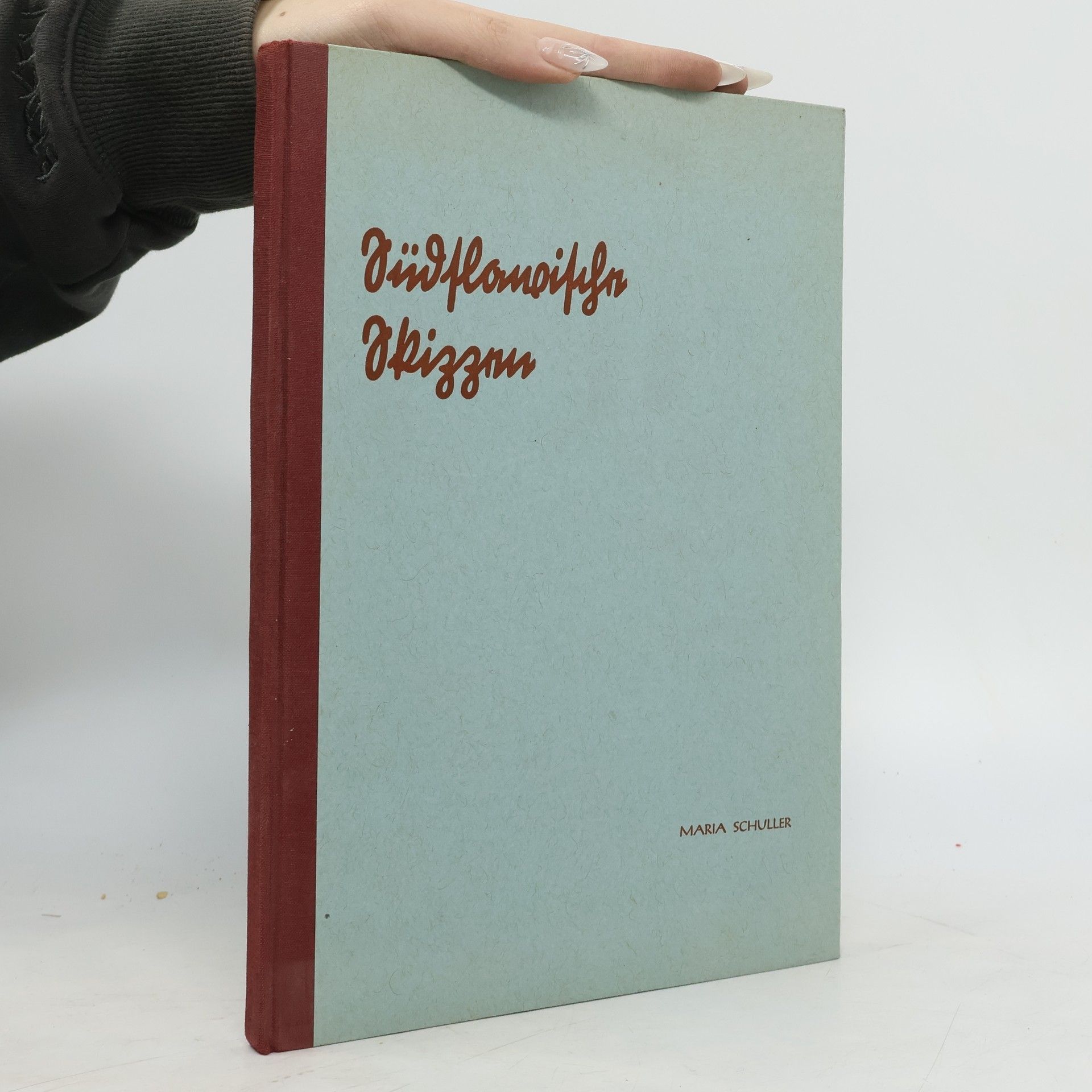 Maria Schuller Südslawische Skizzen