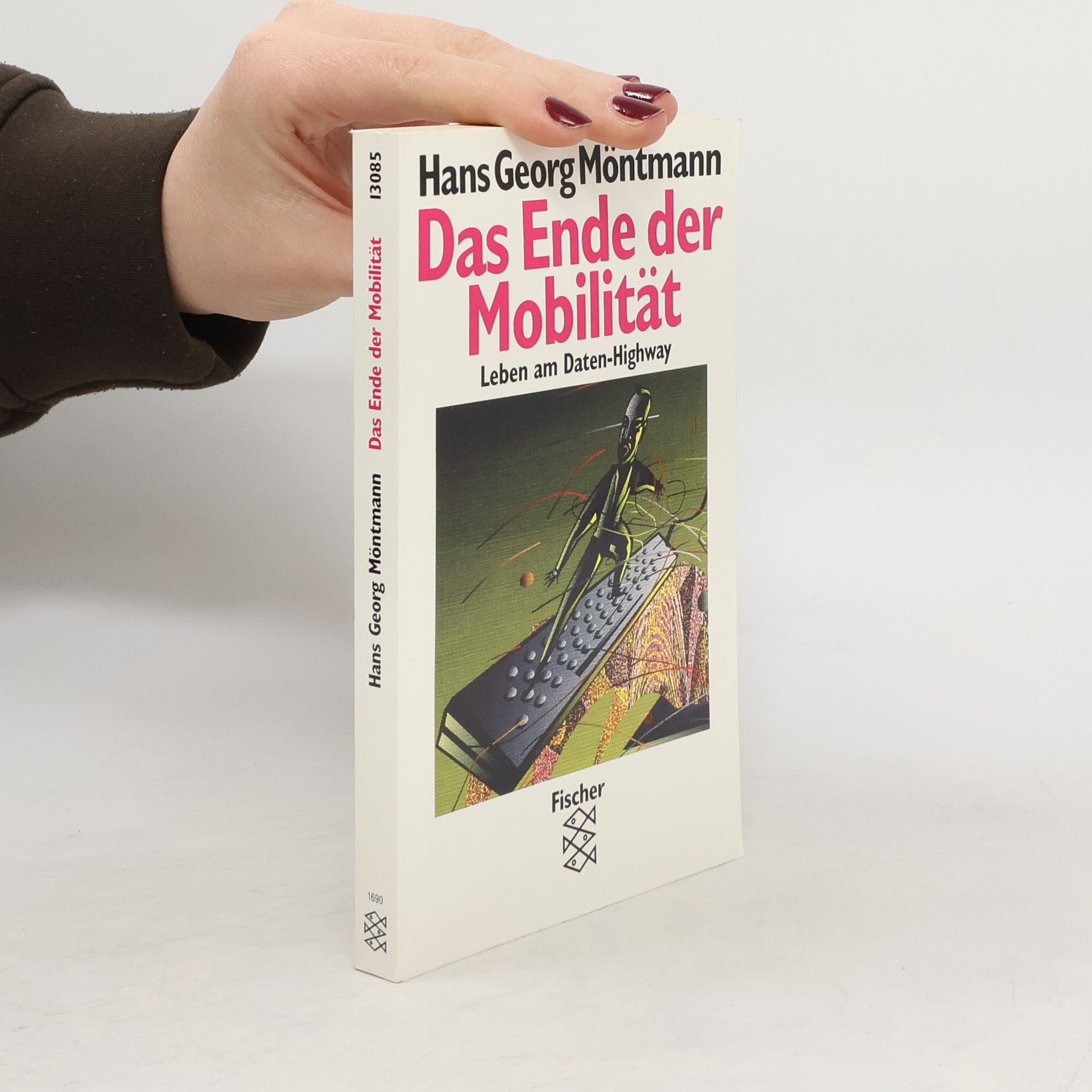 Hans G. Möntmann Das Ende der Mobilität