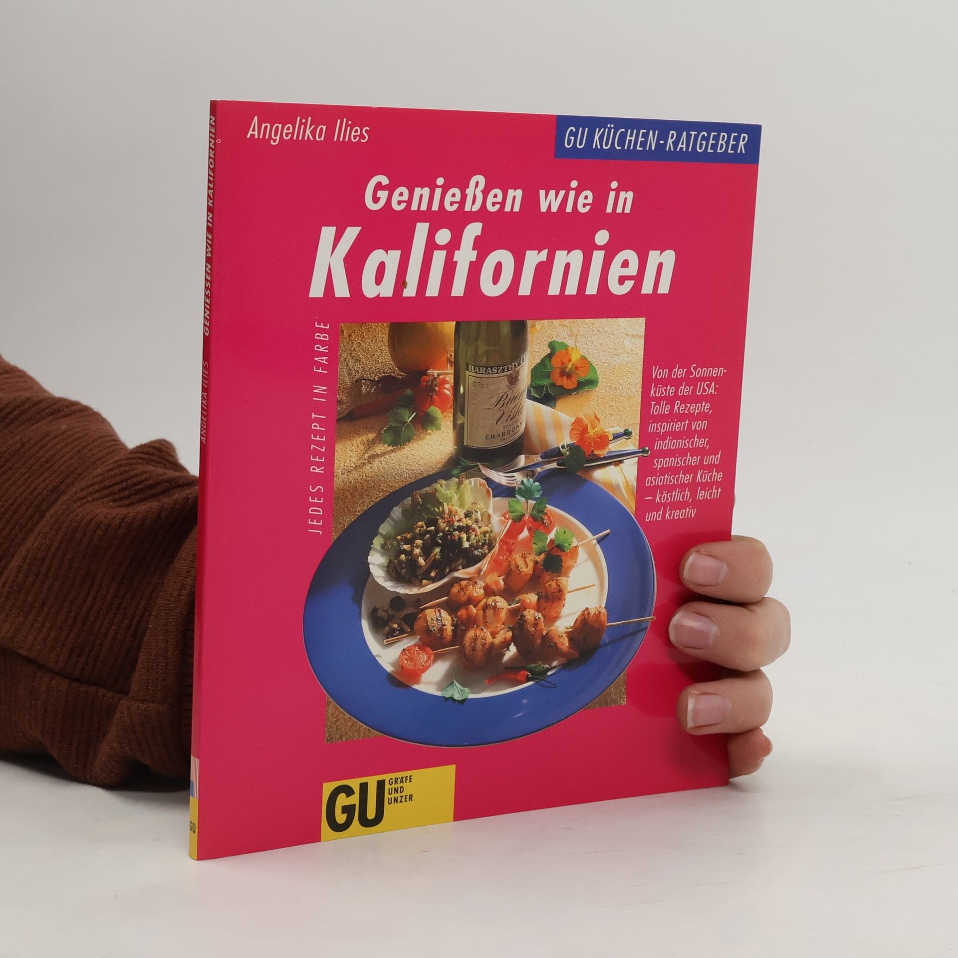 Angelika Ilies Geniessen wie in Kalifornien