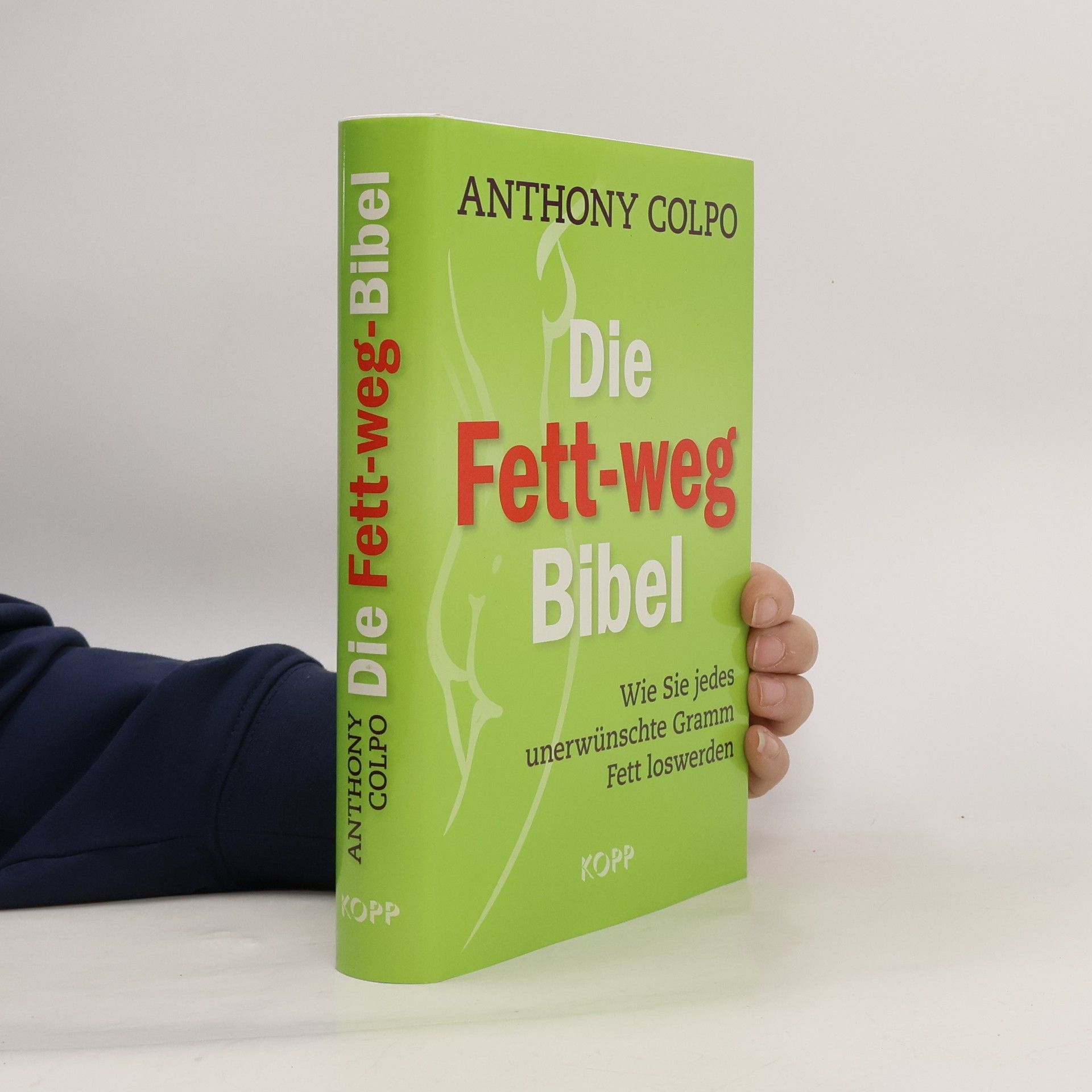 Anthony Colpo Die Fett-weg-Bibel