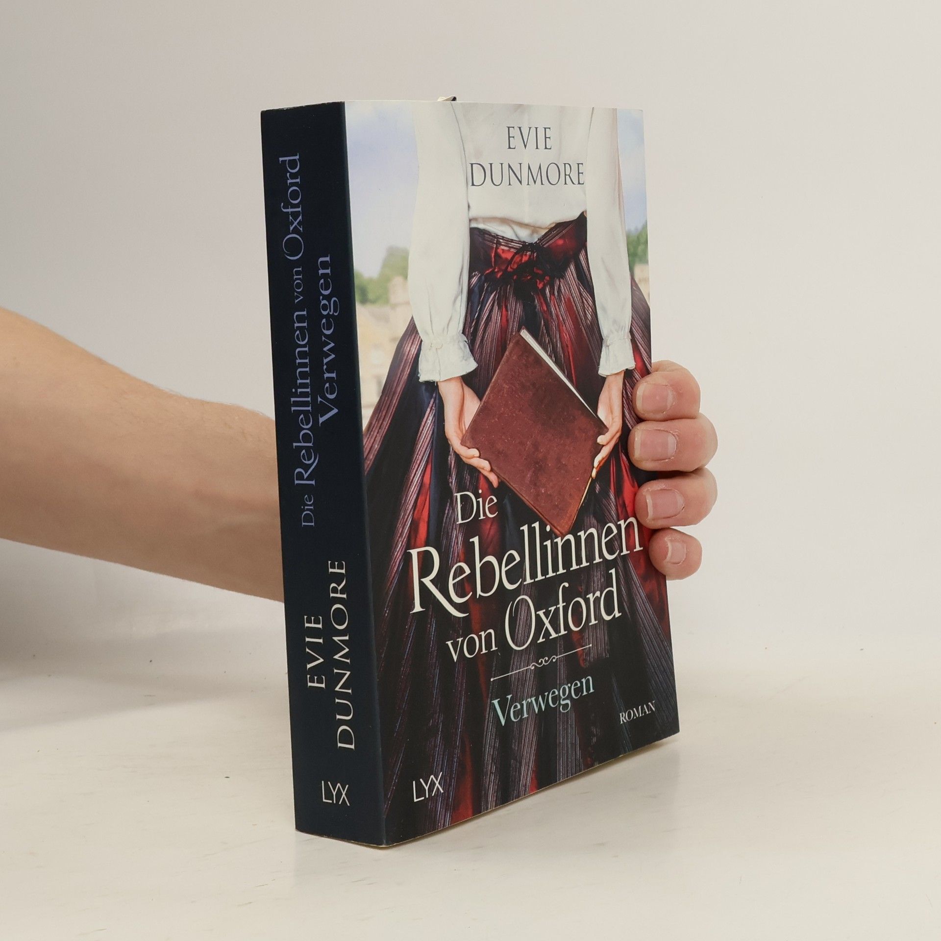 Evie Dunmore Die Rebellinnen von Oxford - Verwegen