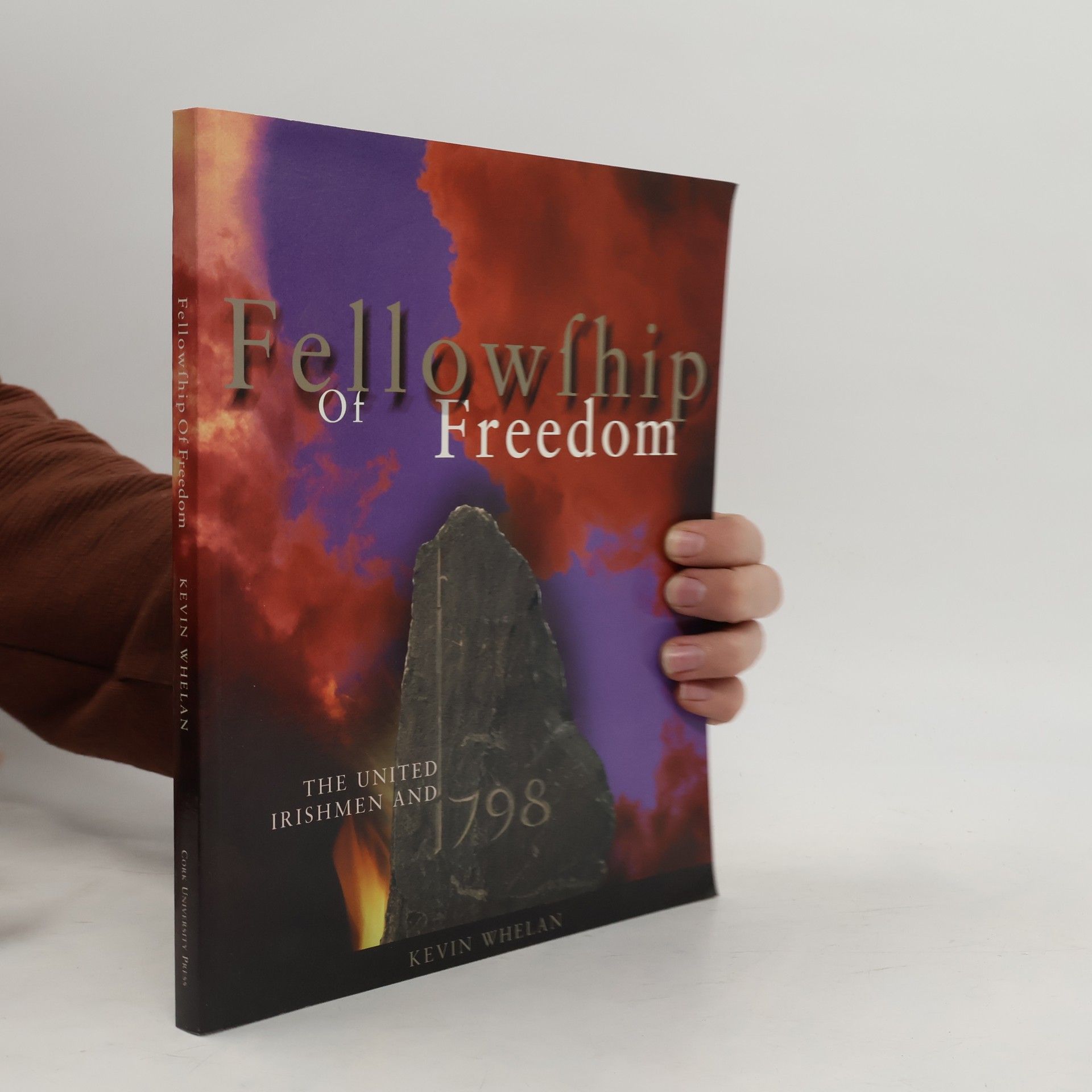 Kevin Whelan Fellowship of Freedom