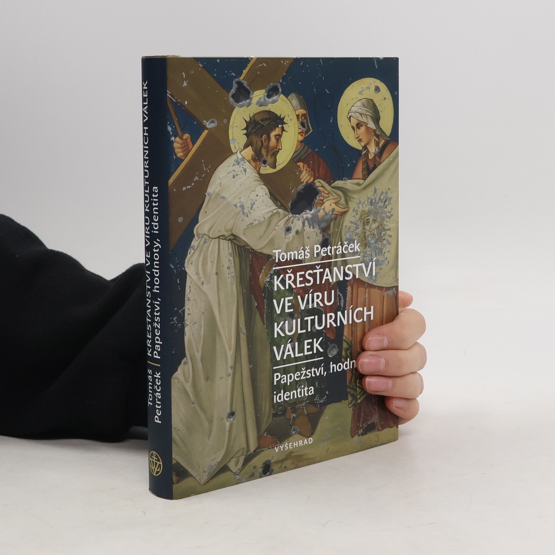 Tomáš Petráček Křesťanství ve víru kulturních válek