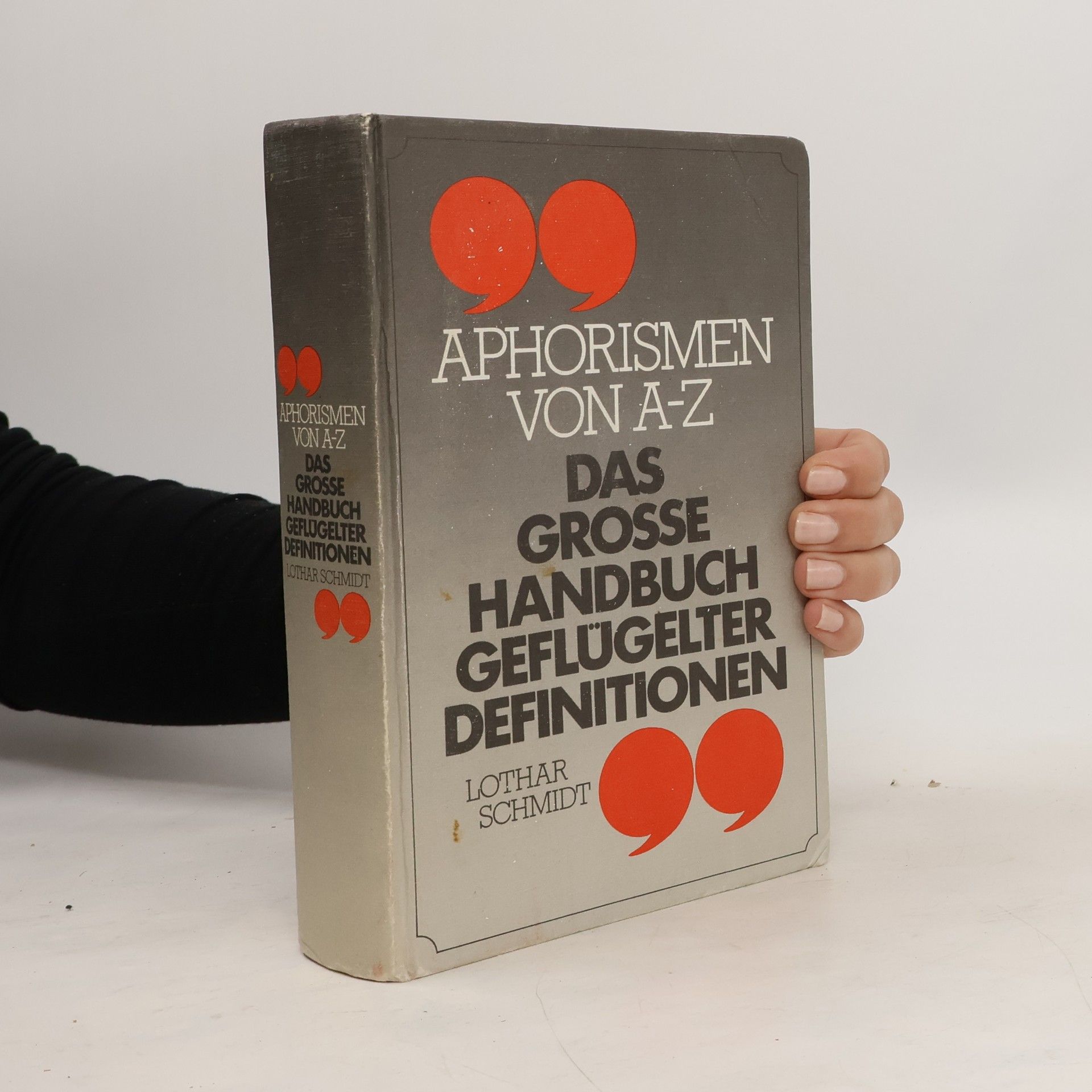Aphorismen von A-Z. Das grosse Handbuch geflügelter Defitionen.
