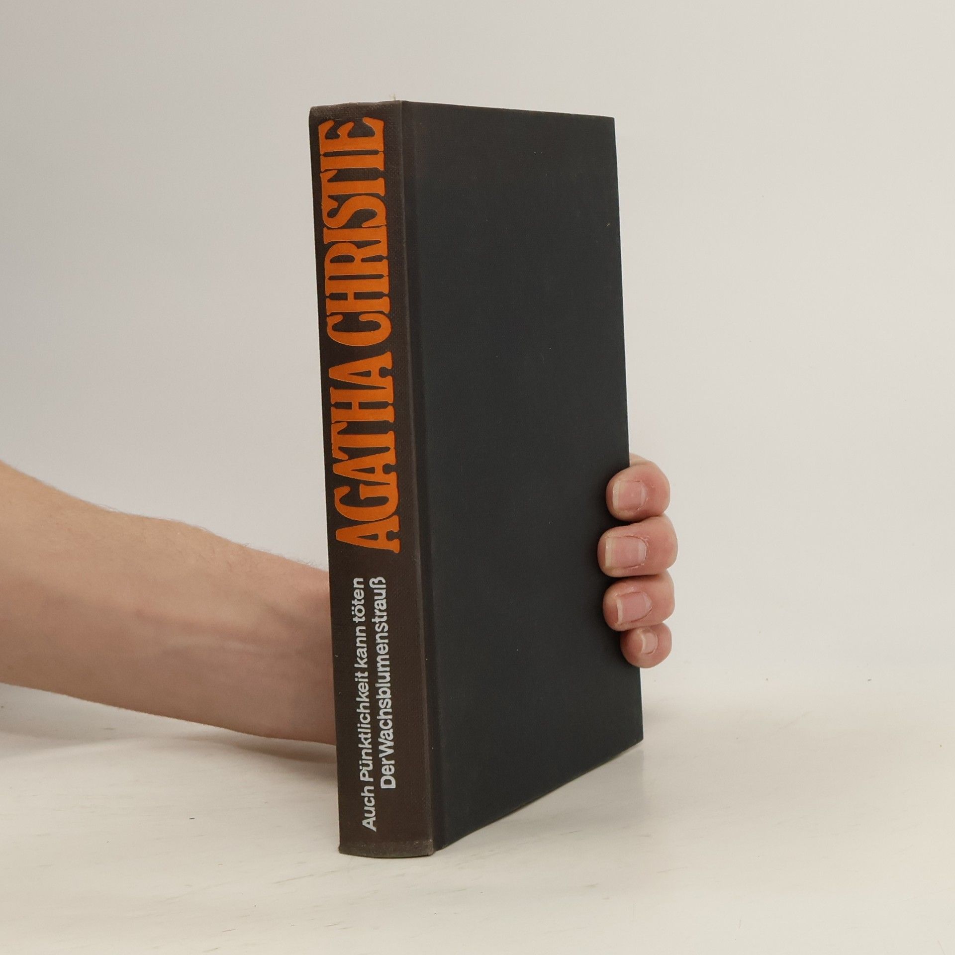 Agatha Christie Auch Pünktlichkeit kann töten. Der Wachsblumenstrauss