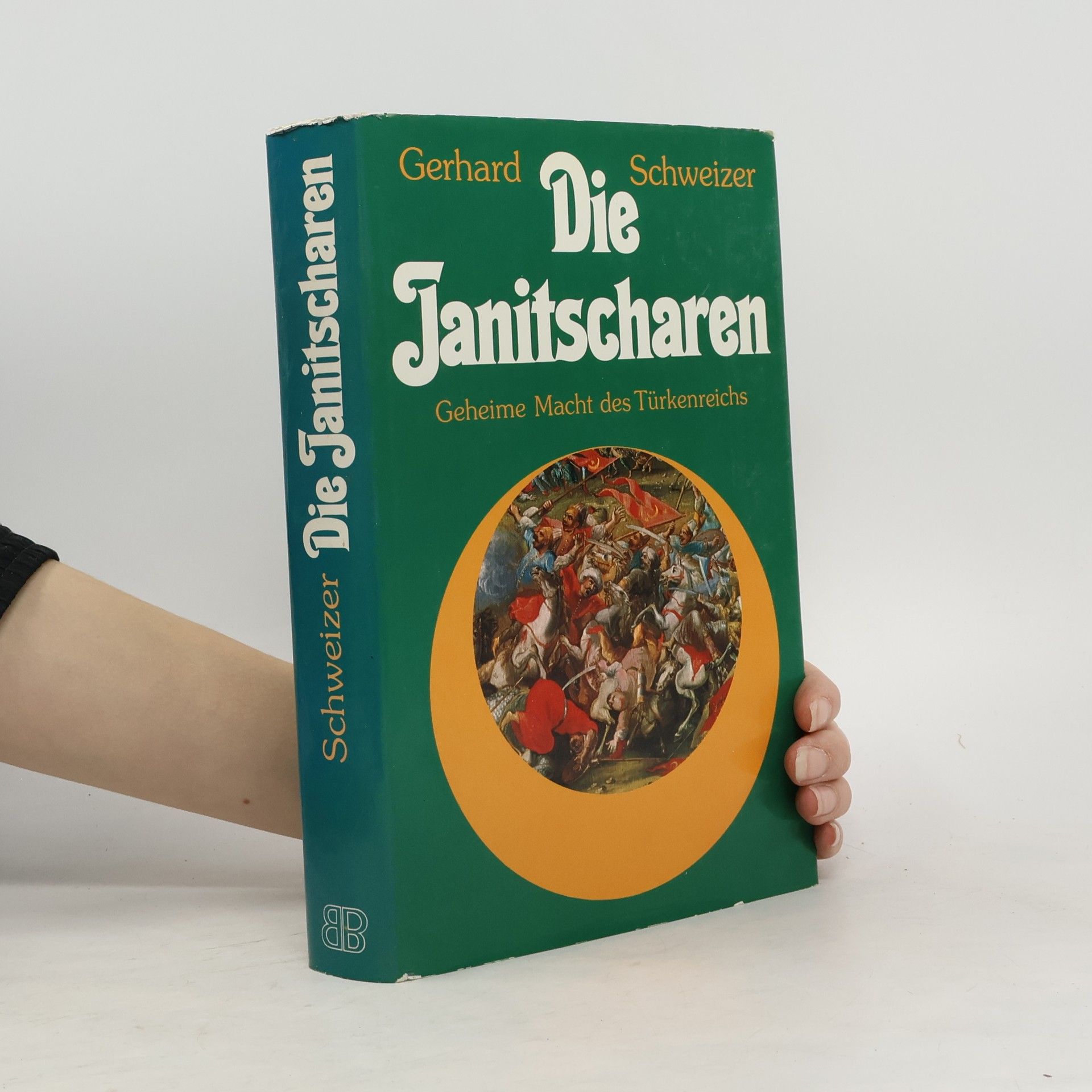 Gerhard Schweizer Die Janitscharen