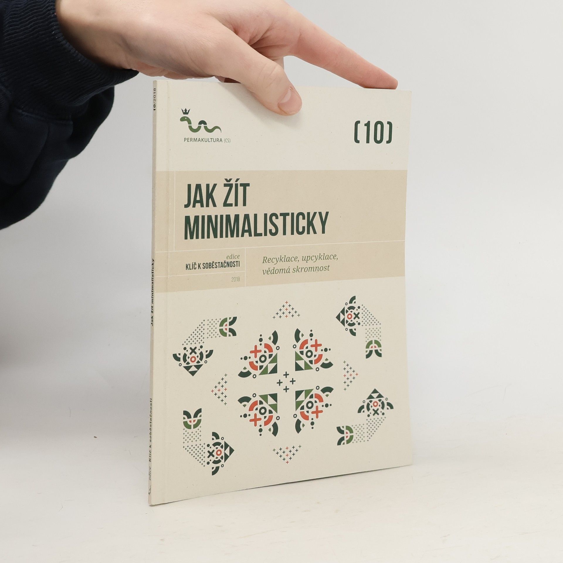 Eva Hauser Jak žít minimalisticky: Recyklace, upcyklace, vědomá skromnost