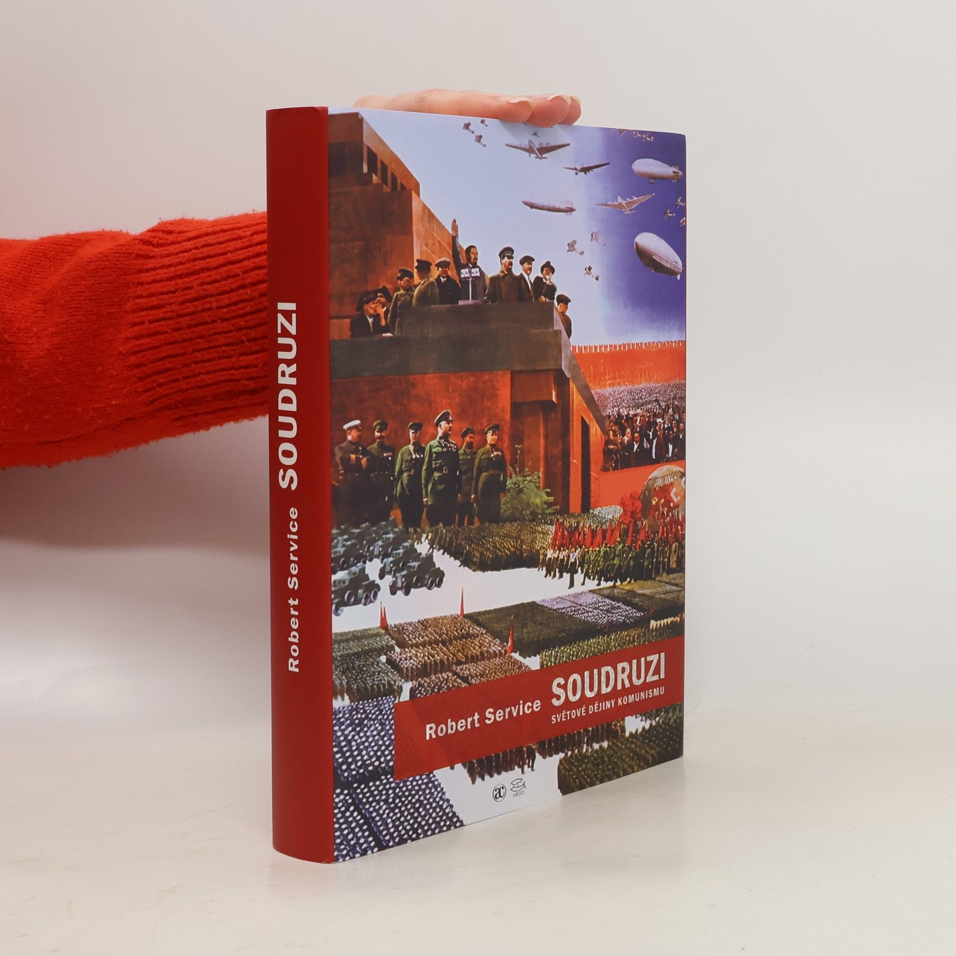 Robert Service Soudruzi: Světové dějiny komunismu