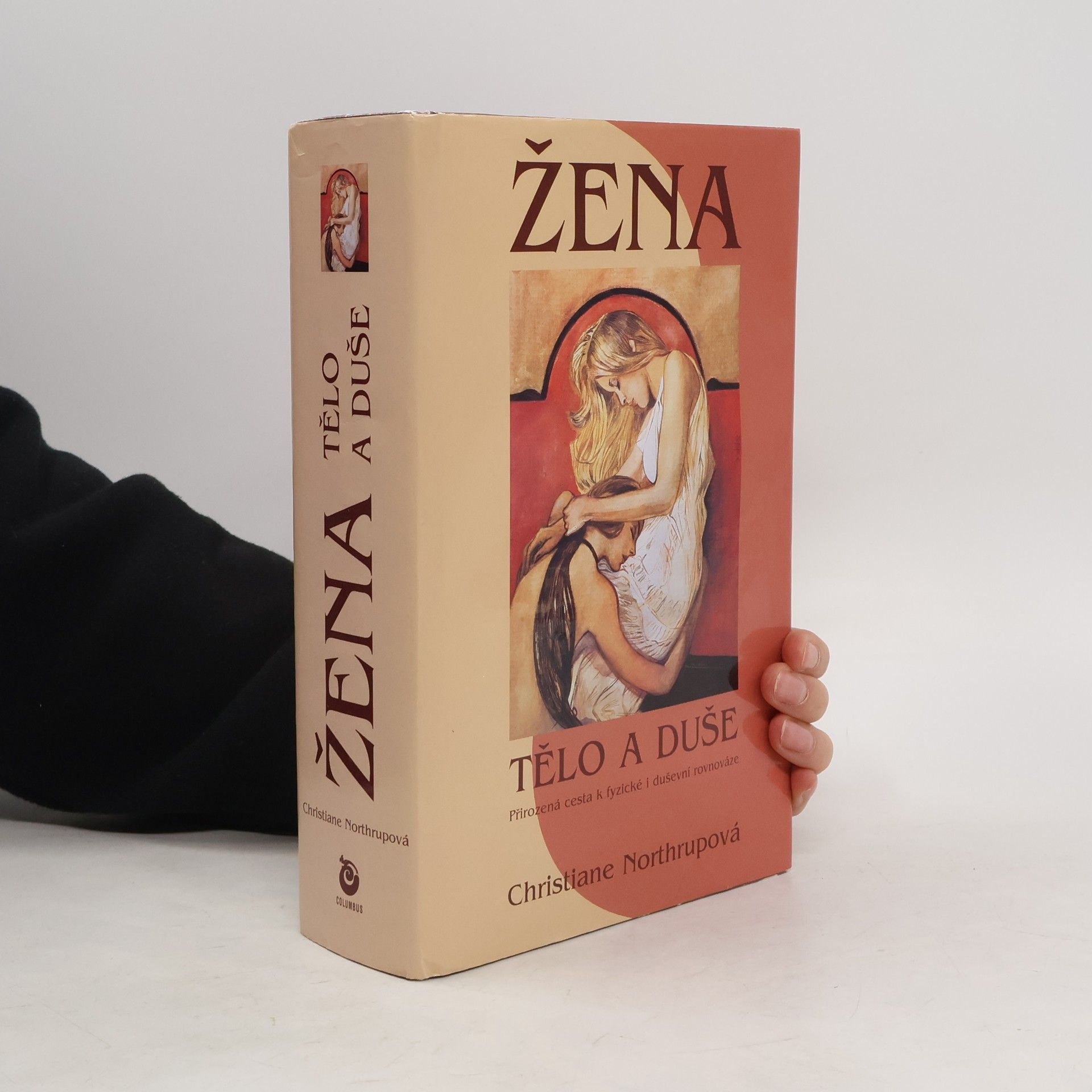 Christiane Northrup Žena: Tělo a duše
