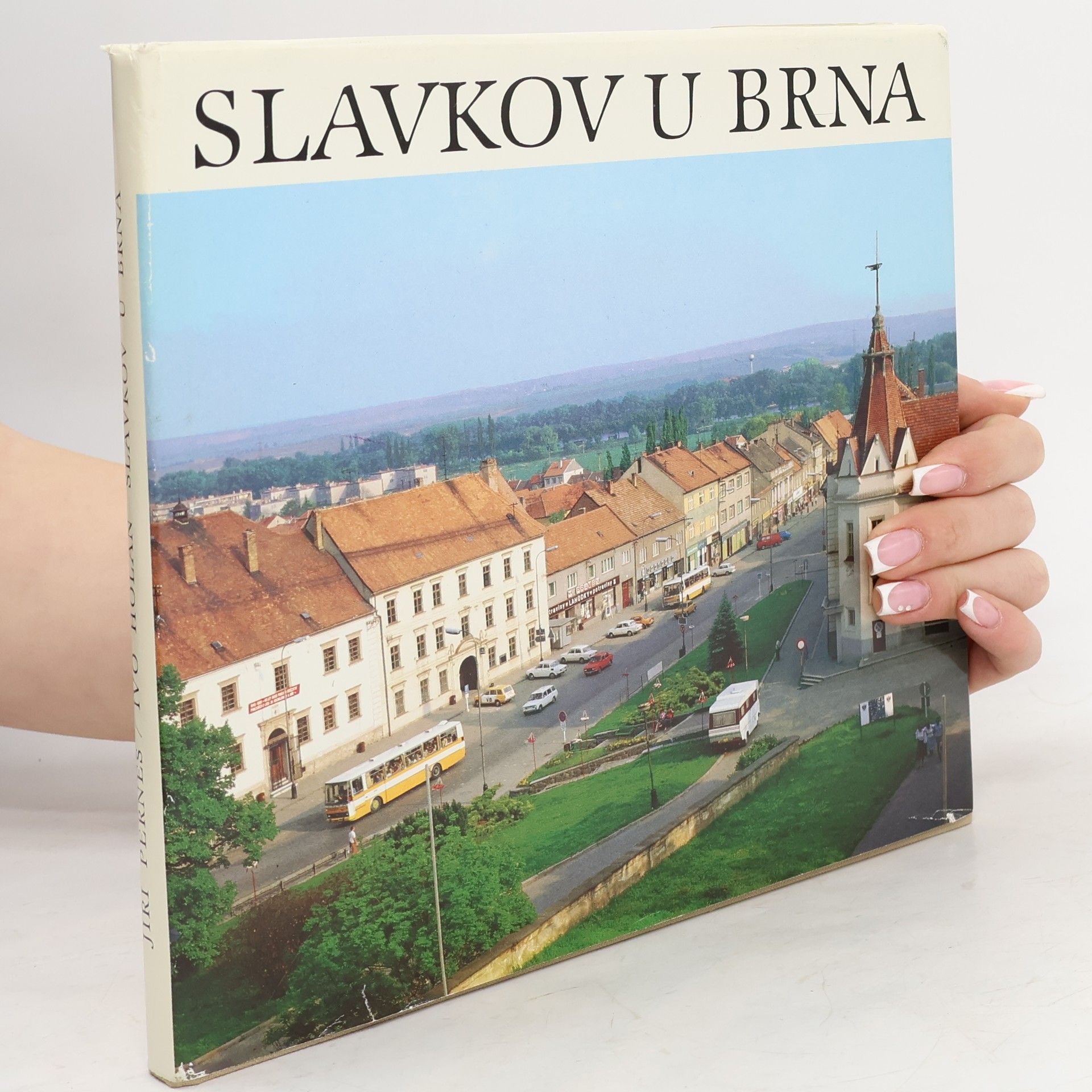 Jiří Pernes Slavkov u Brna. Město a okolí