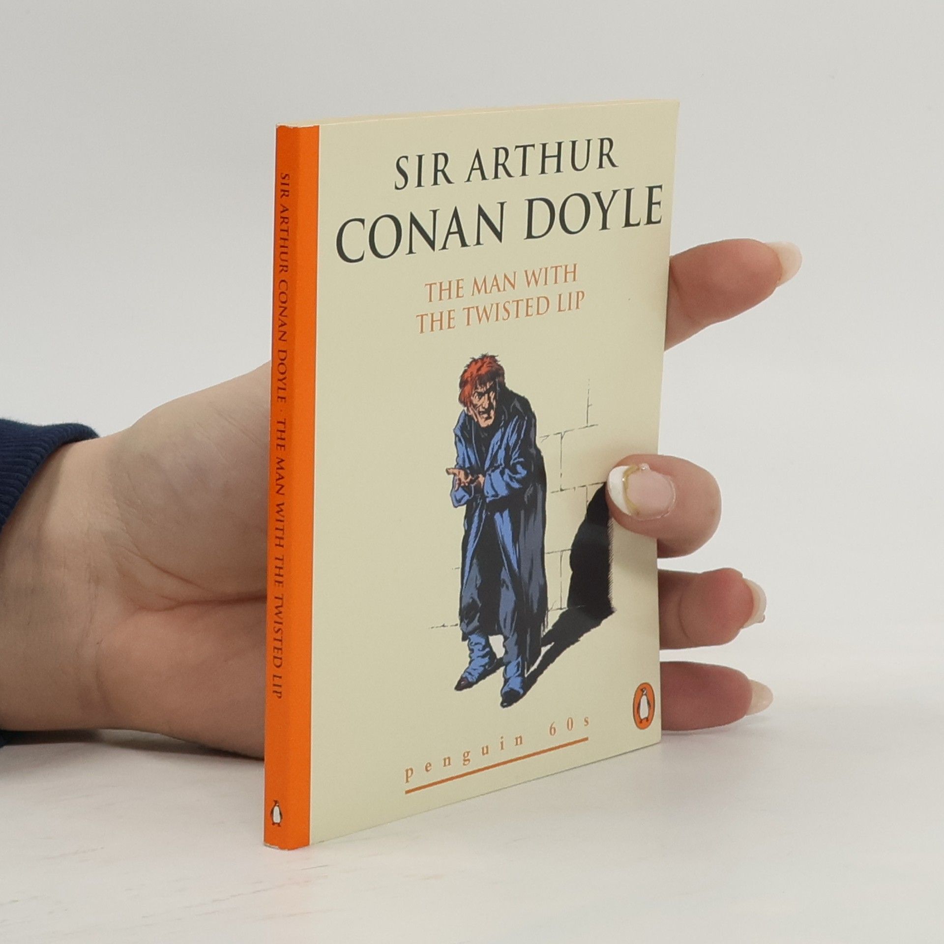 Arthur Conan Doyle The Man with the Twisted Lip and the Adventure of the Devil's Foot