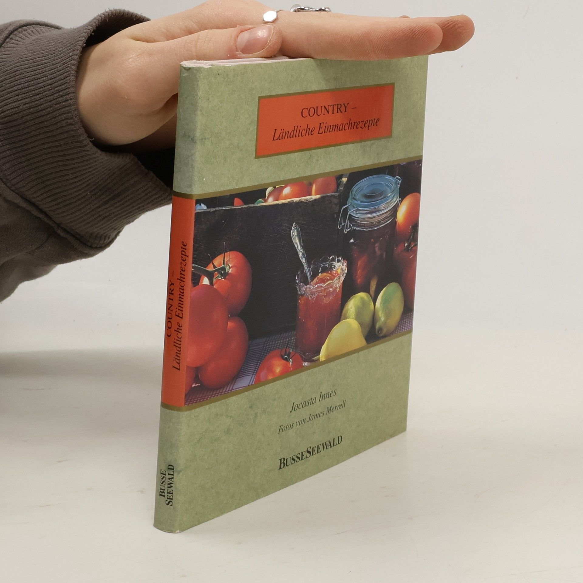 Jocasta Innes Country - ländliche Einmachrezepte