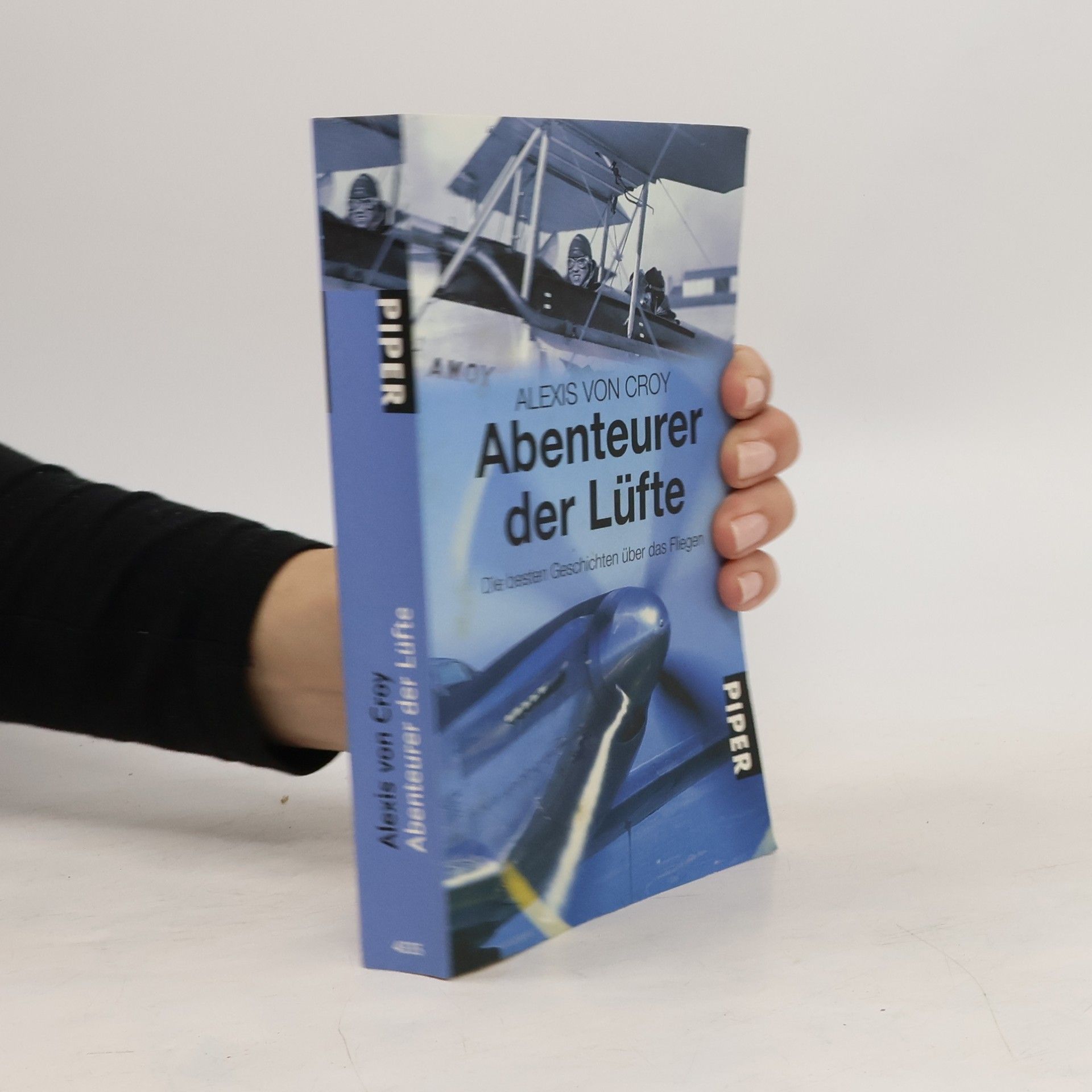 Alexis von Croy Abenteurer der Lüfte: Die besten Geschichten über das Fliegen