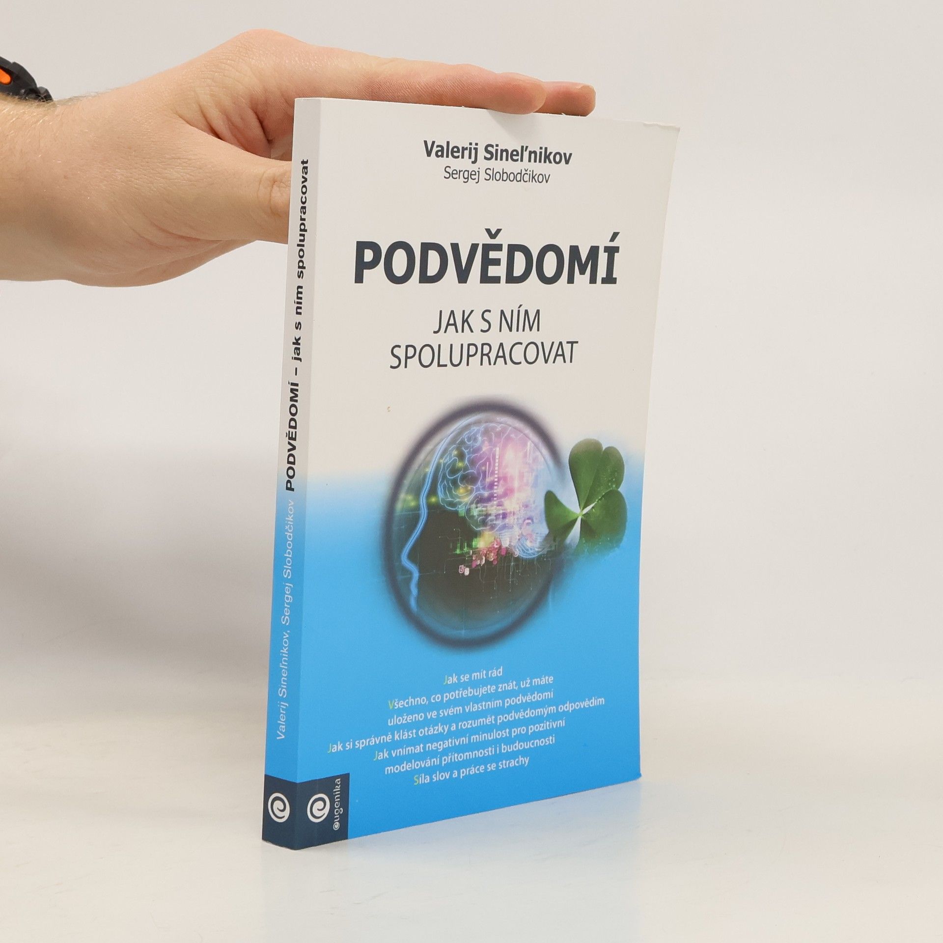 Valerij Vladimirovič Sinelnikov Podvědomí - Jak s ním spolupracovat