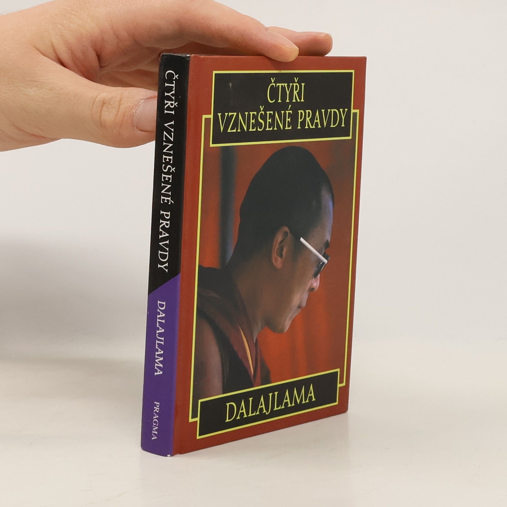 Jeho svatost Dalajlama XIV. Čtyři vznešené pravdy