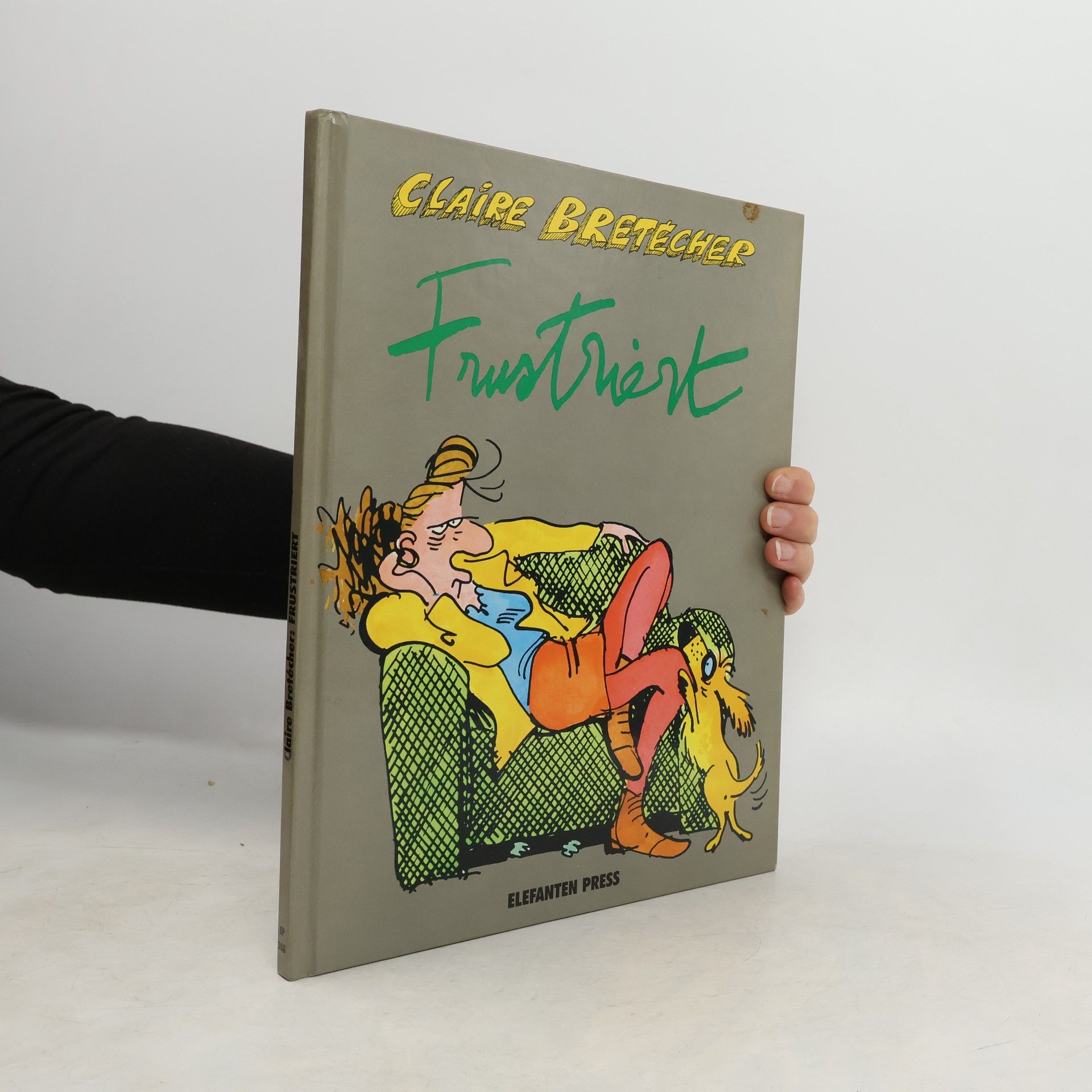 Claire Bretécher Frustriert