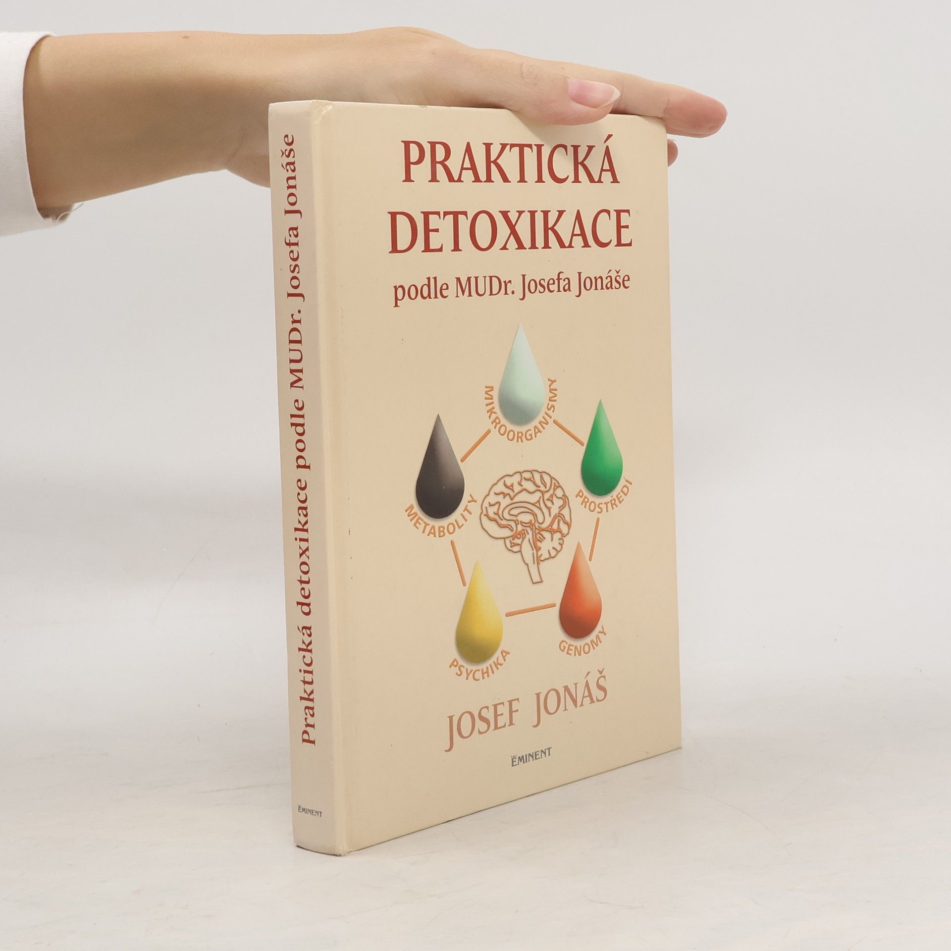 Josef Jonáš Praktická detoxikace podle MuDr. Josefa Jonáše