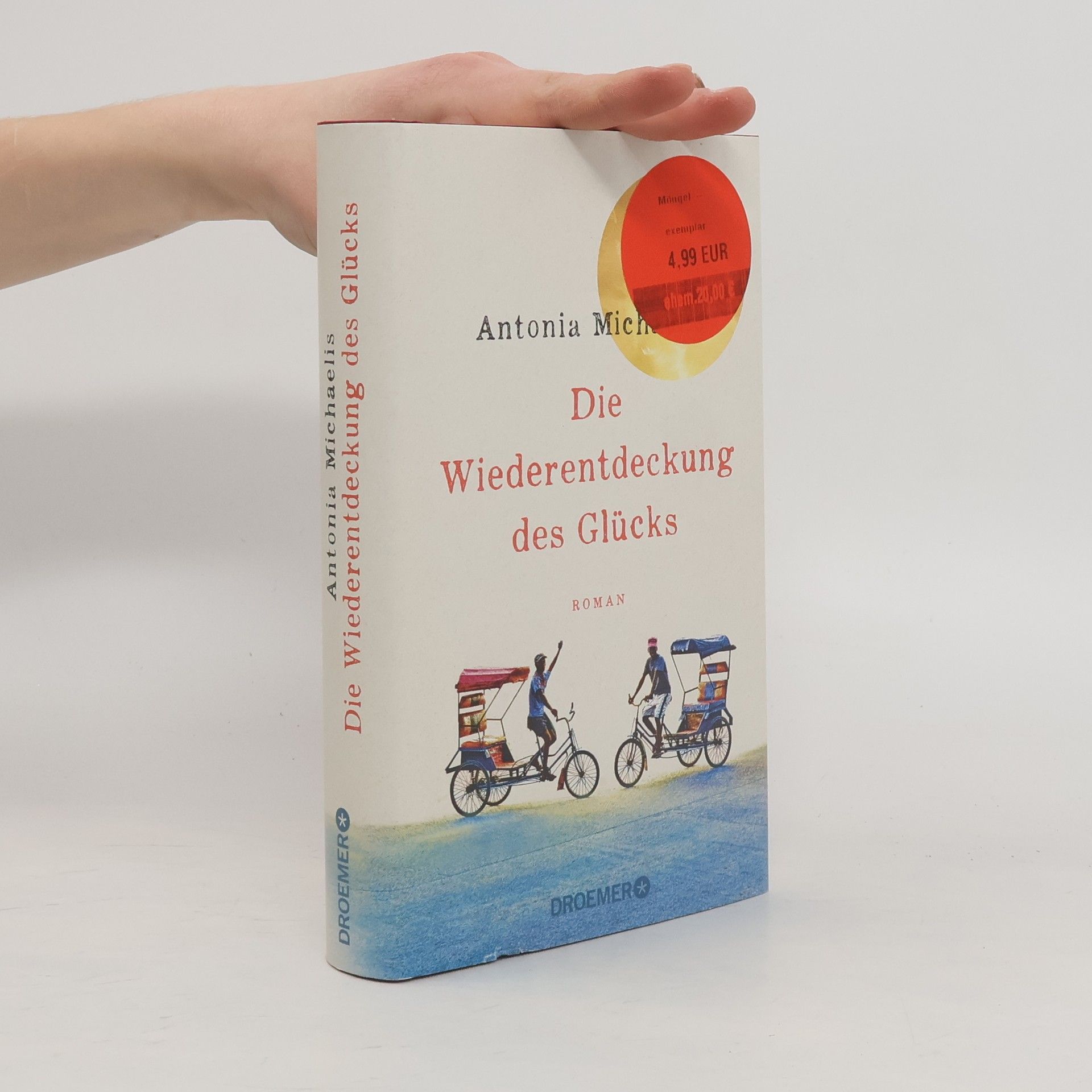 Antonia Michaelis Die Wiederentdeckung des Glücks