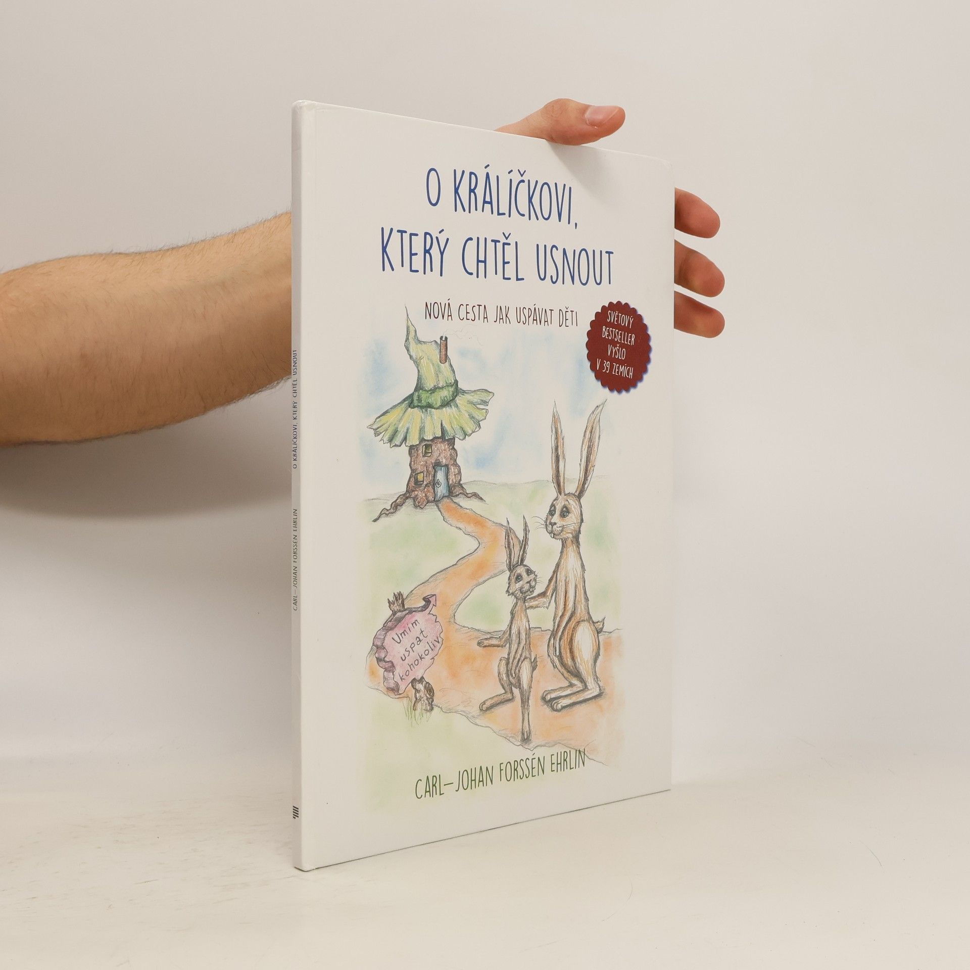 Carl-Johan Forssén Ehrlin O králíčkovi, který chtěl usnout