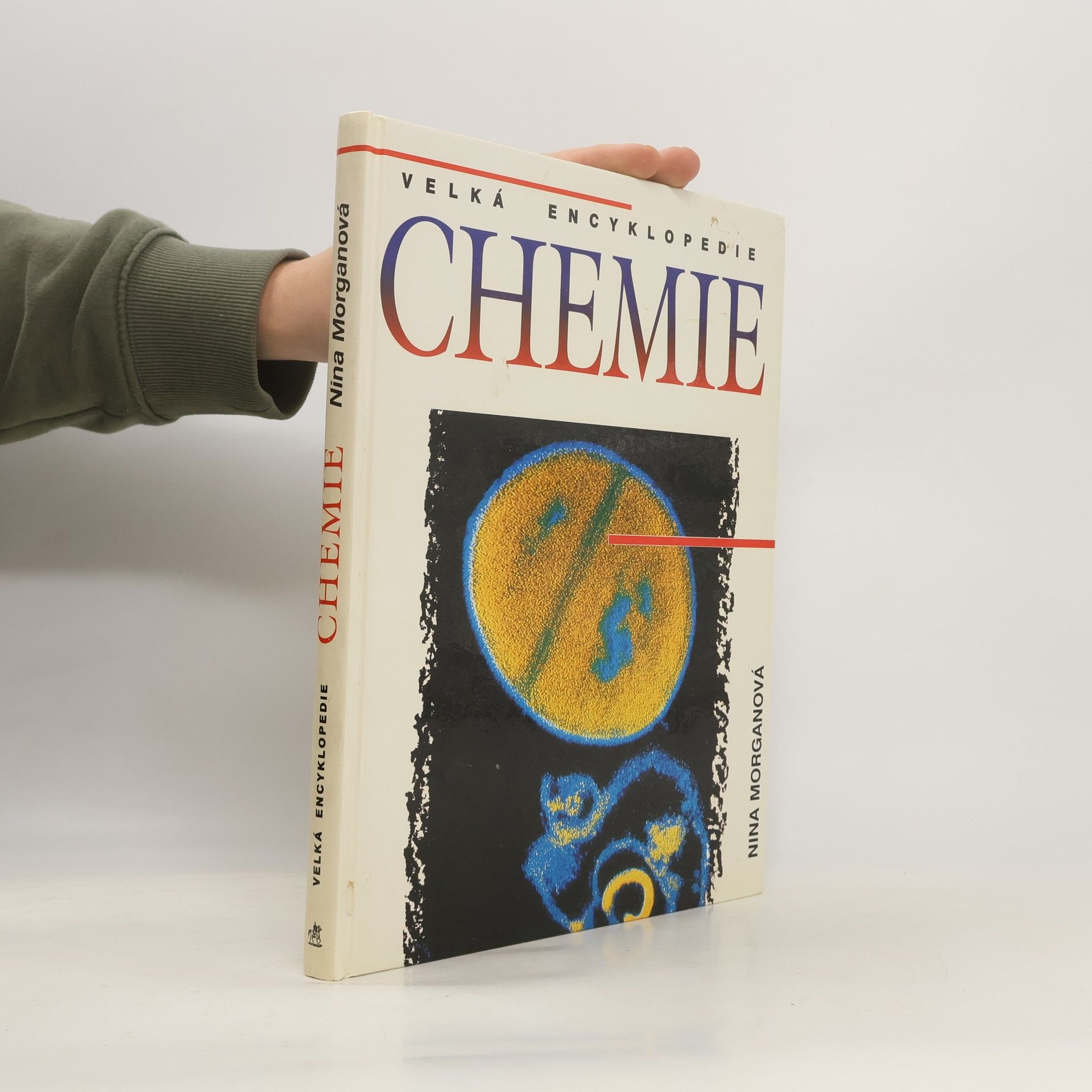 Nina Morgan Velká encyklopedie chemie